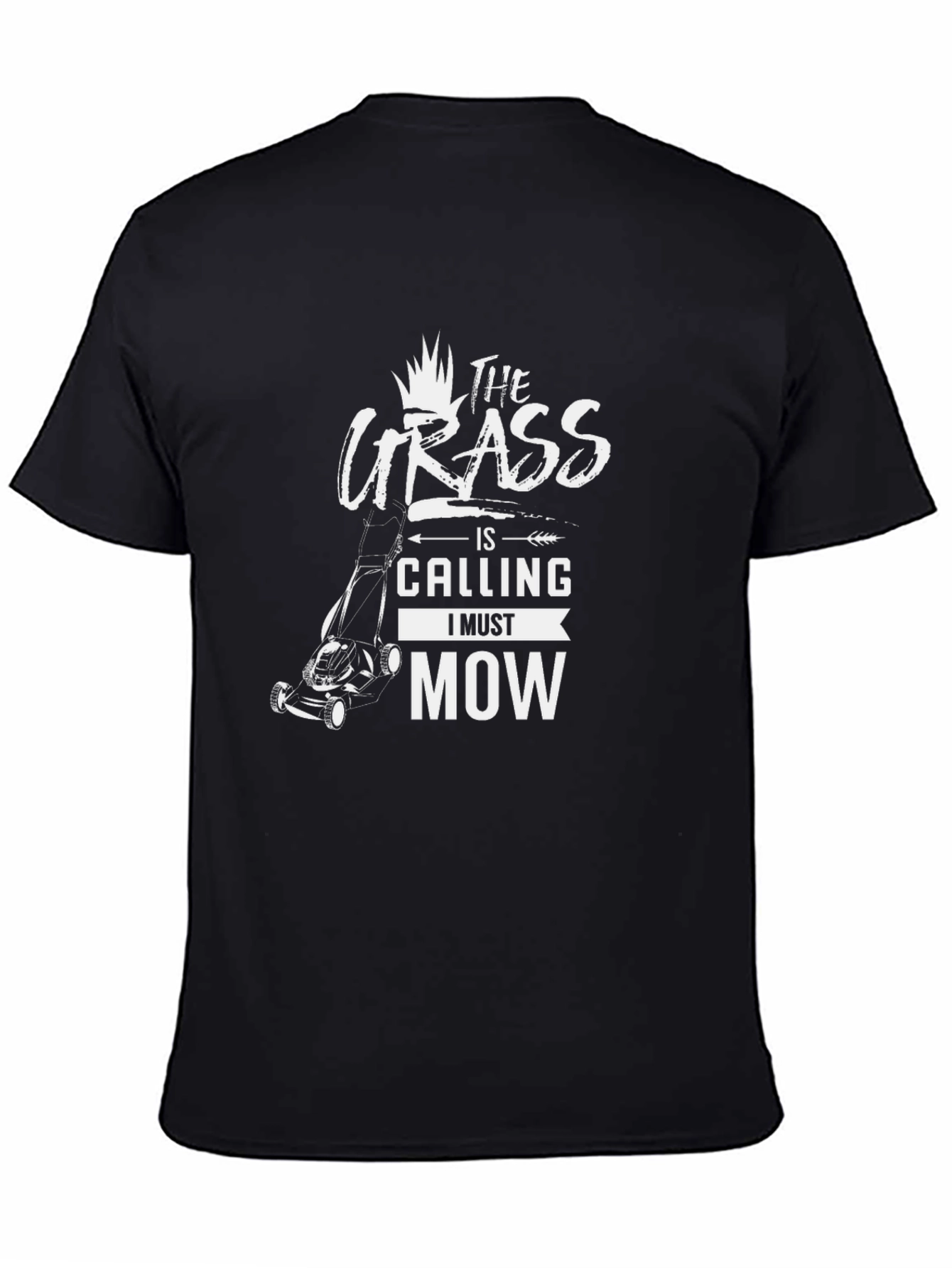 The Grass is Calling I Must Mow Black T-Shirt