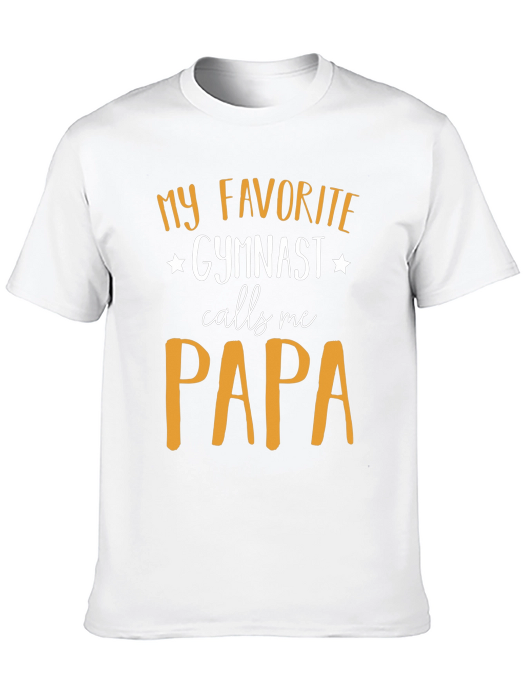 My Favorite Gymnast Calls Me Papa T-Shirt
