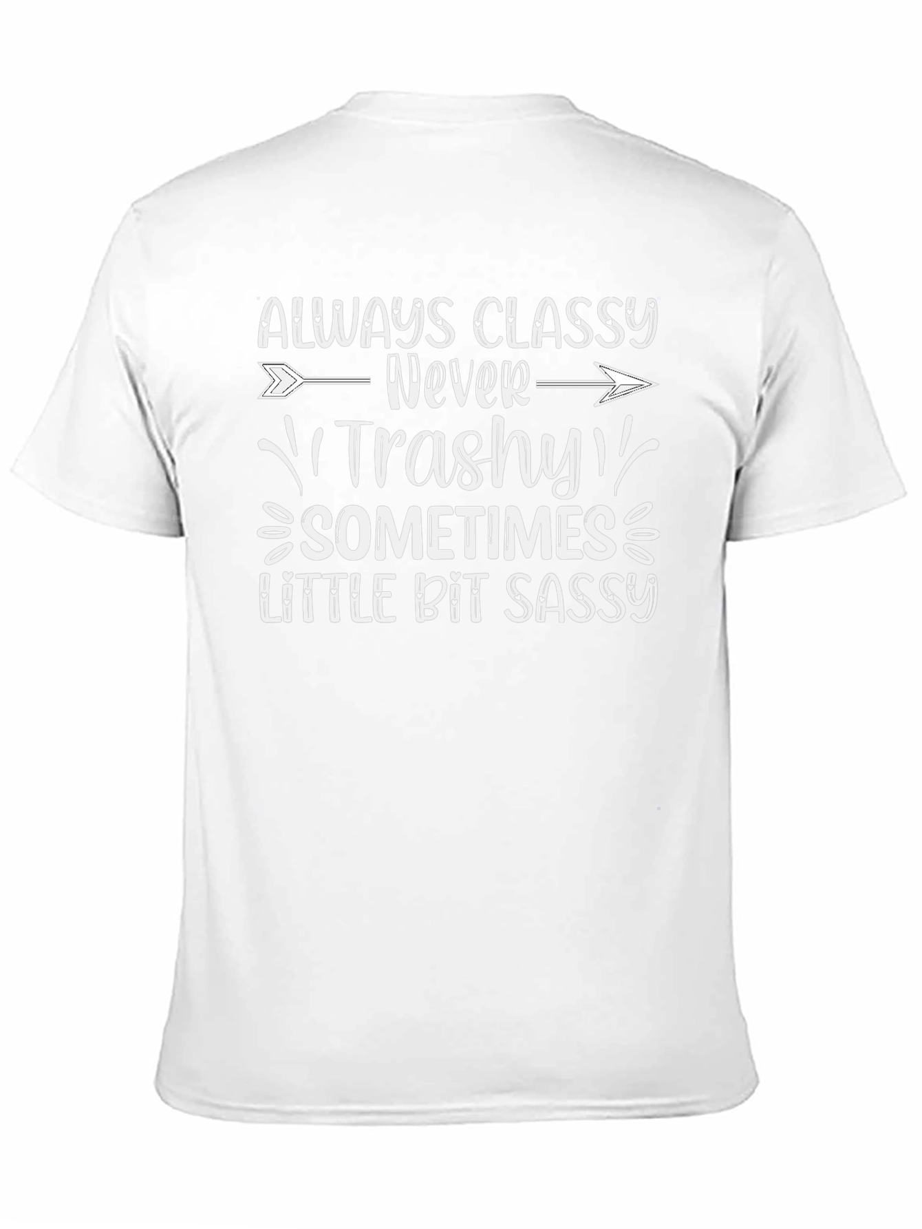 Classy Never Trashy Sassy Graphic Tee