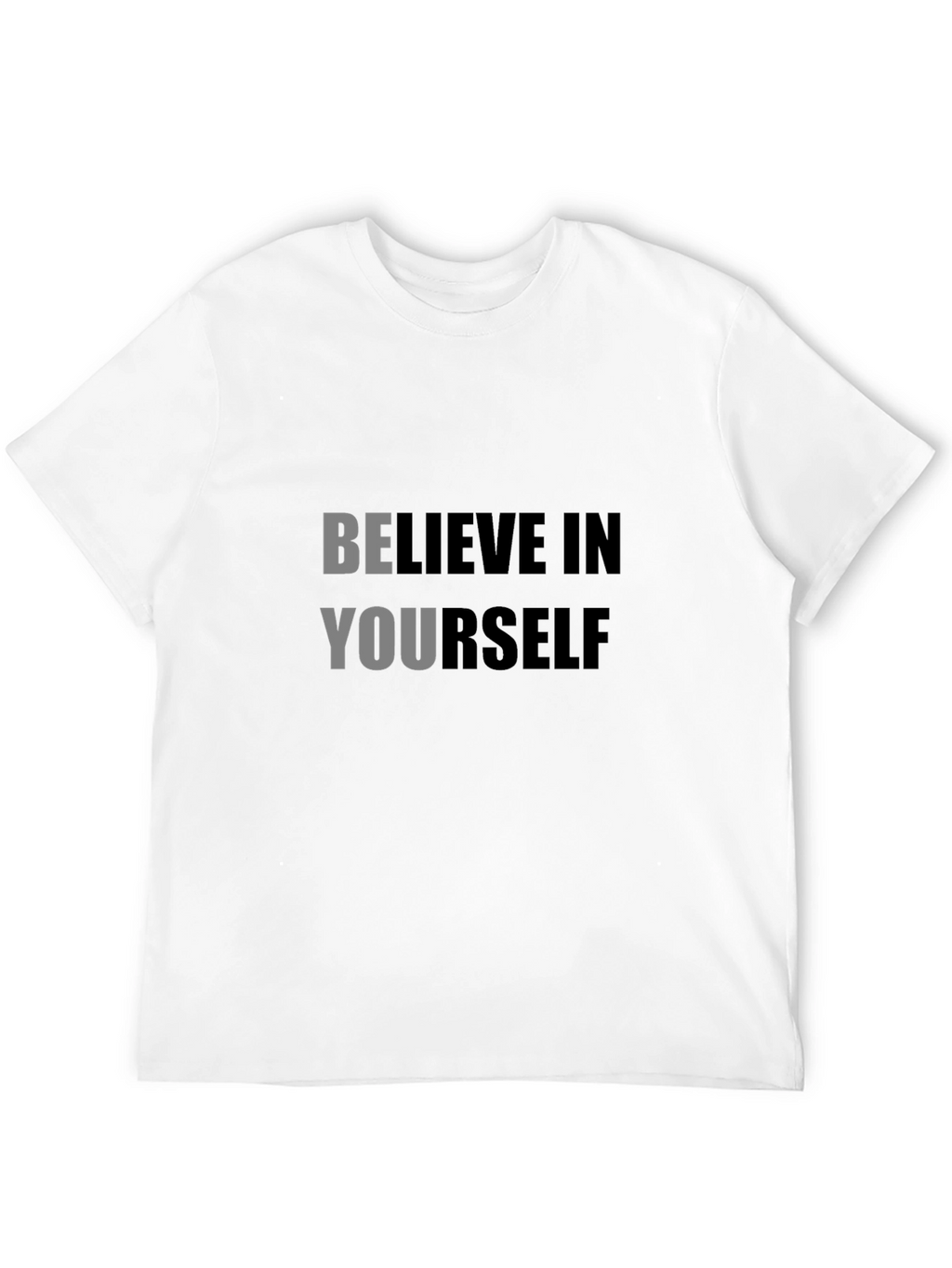 Believe In Yourself Black T-Shirt