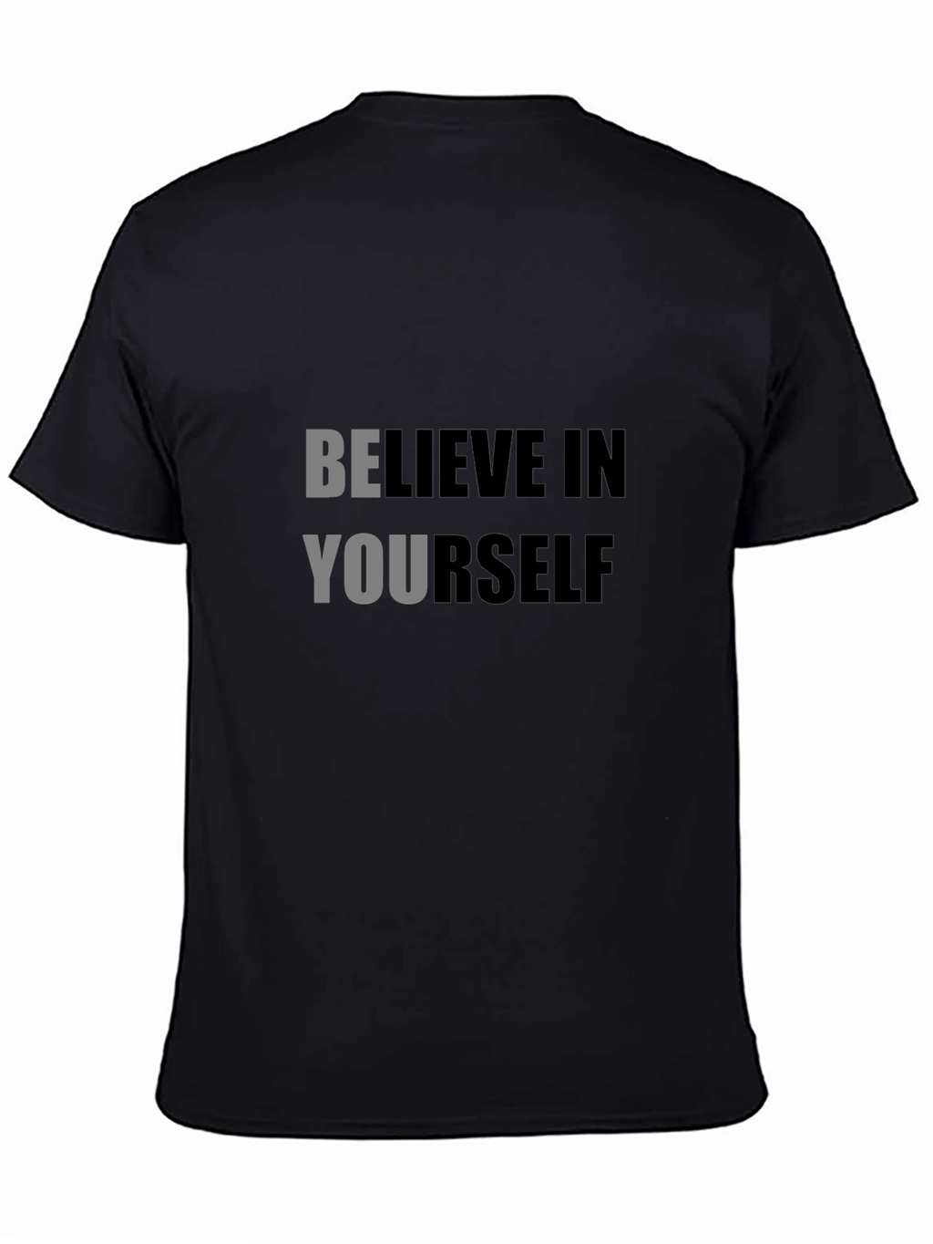 Believe In Yourself Black T-Shirt