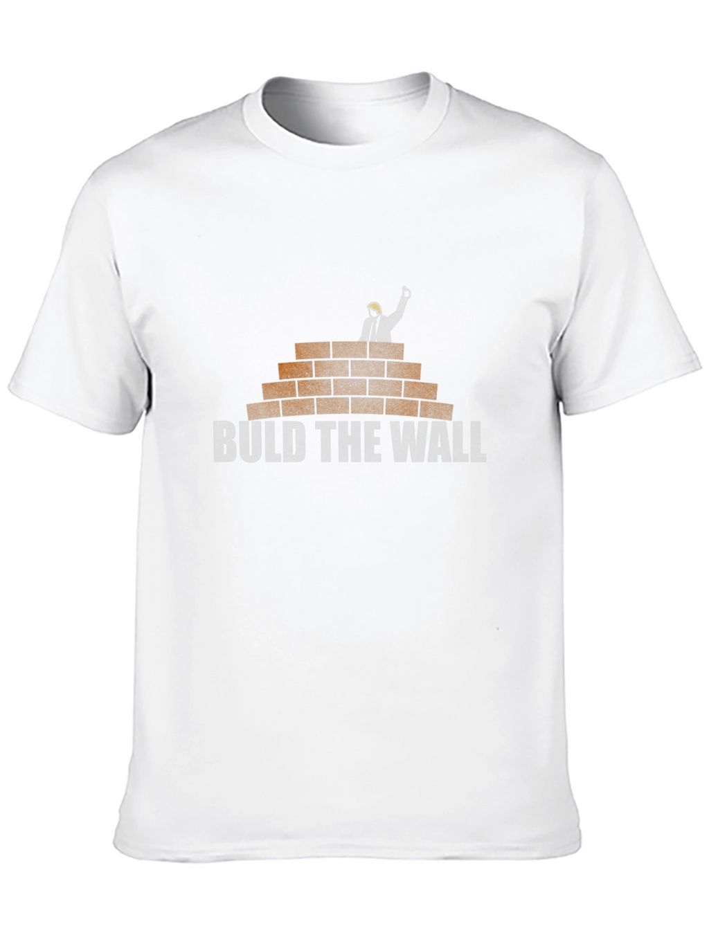 Build The Wall T-Shirt: Political Humor Tee