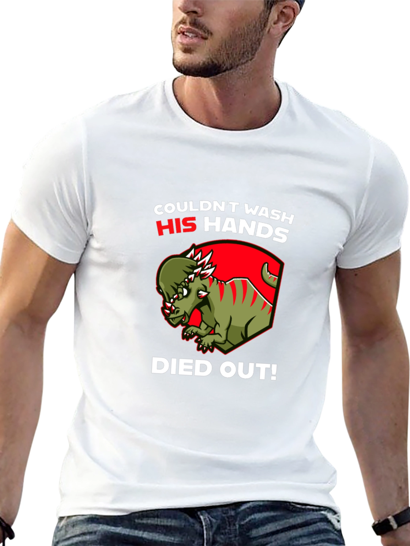 Dinosaur Couldnt Wash His Hands Died Out! T-Shirt