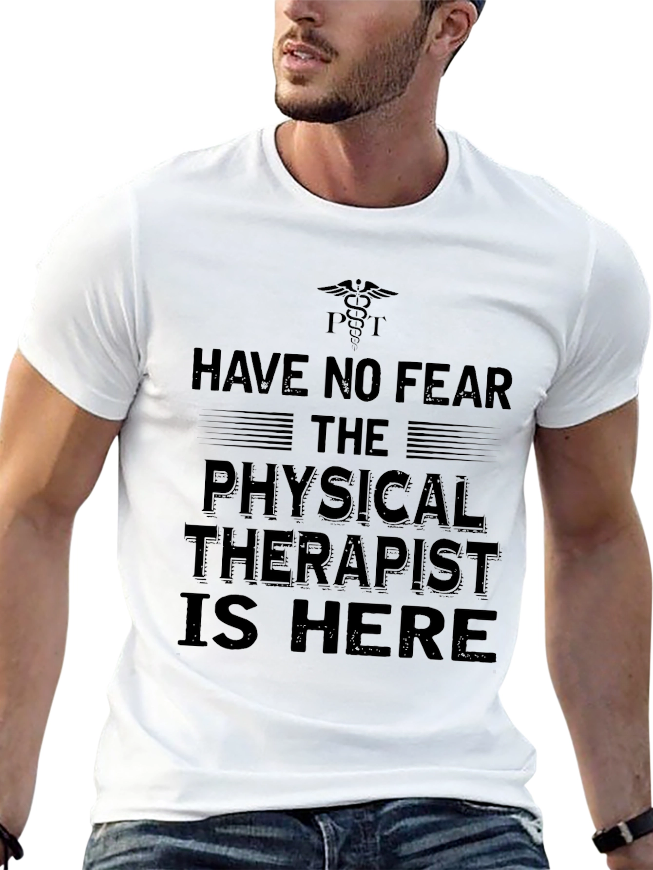 Have No Fear Physical Therapist T-Shirt