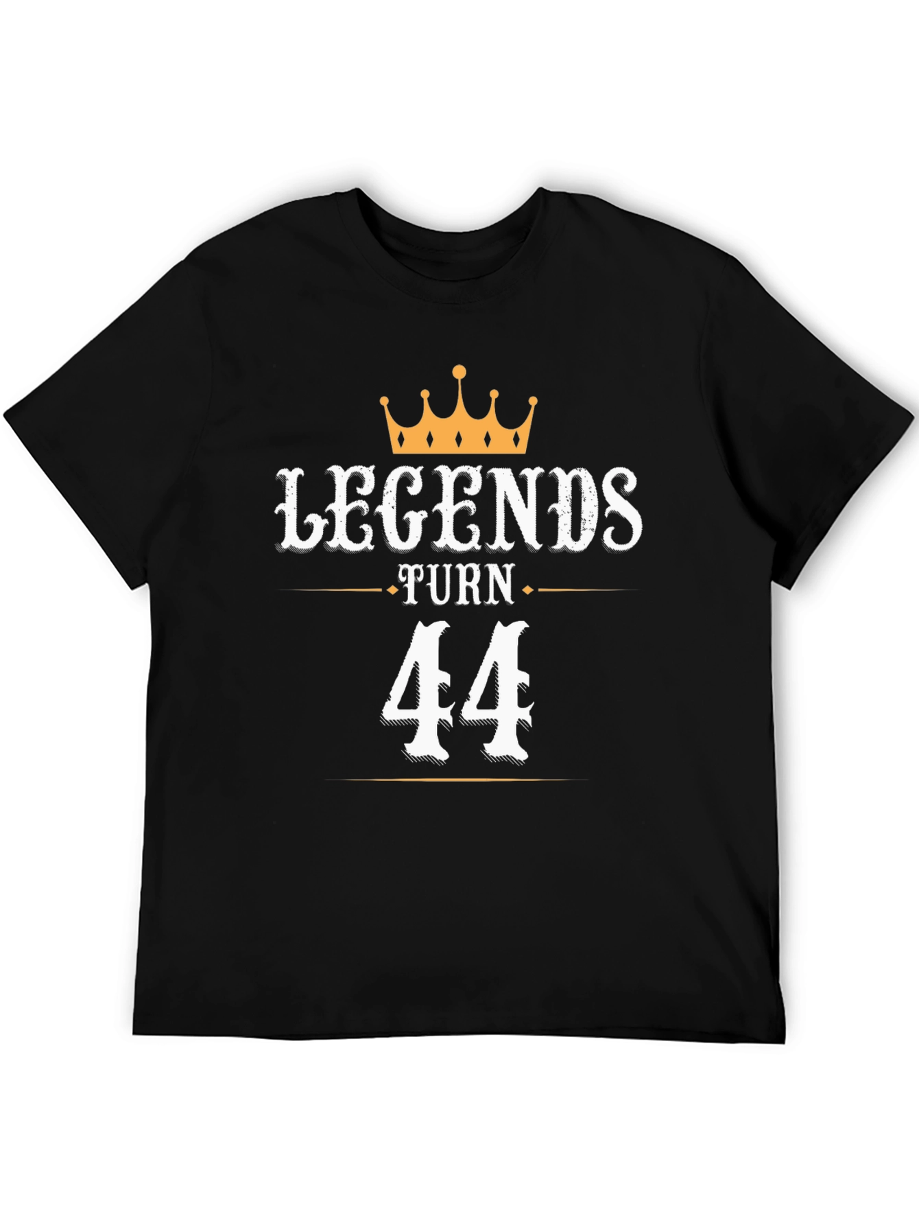 Legends Turn 44 T-Shirt