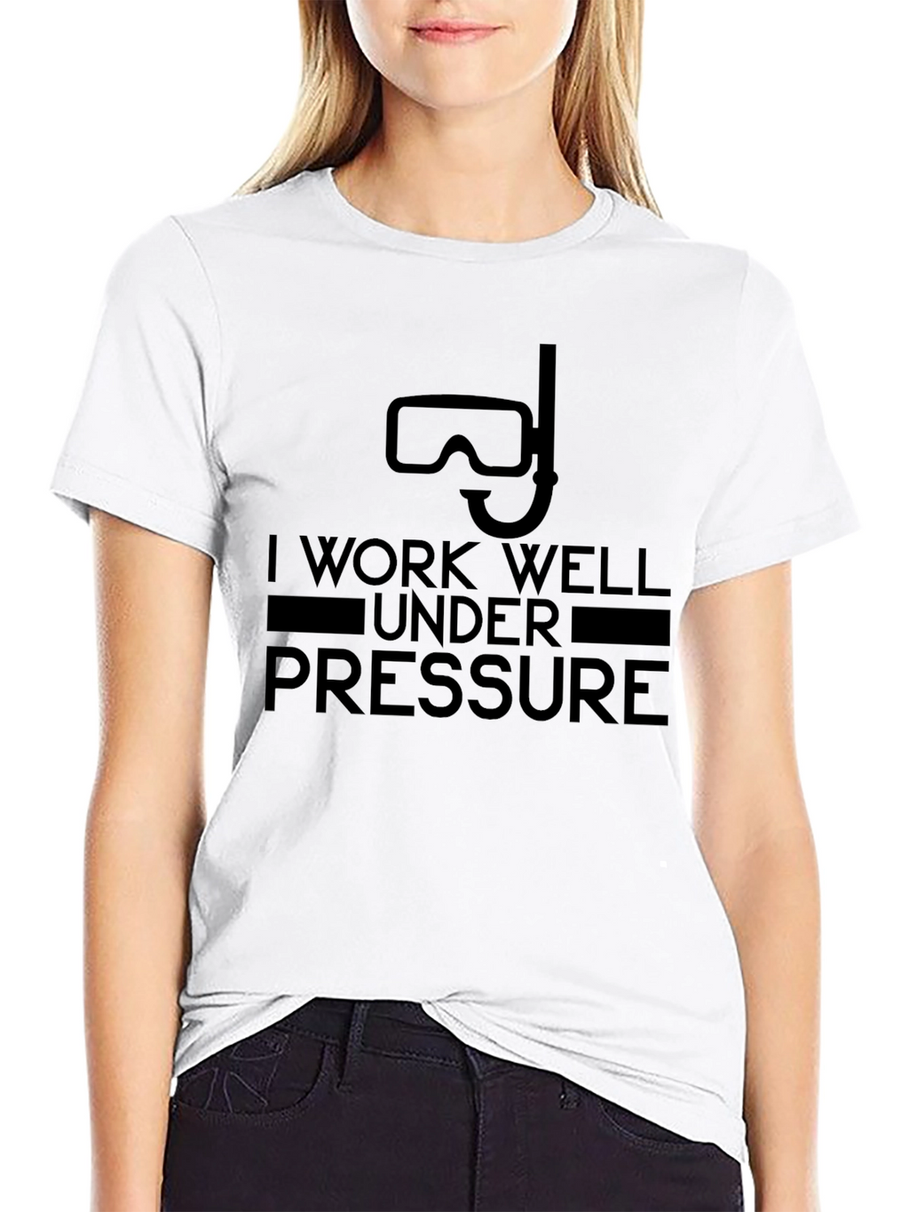 I Work Well Under Pressure T-Shirt