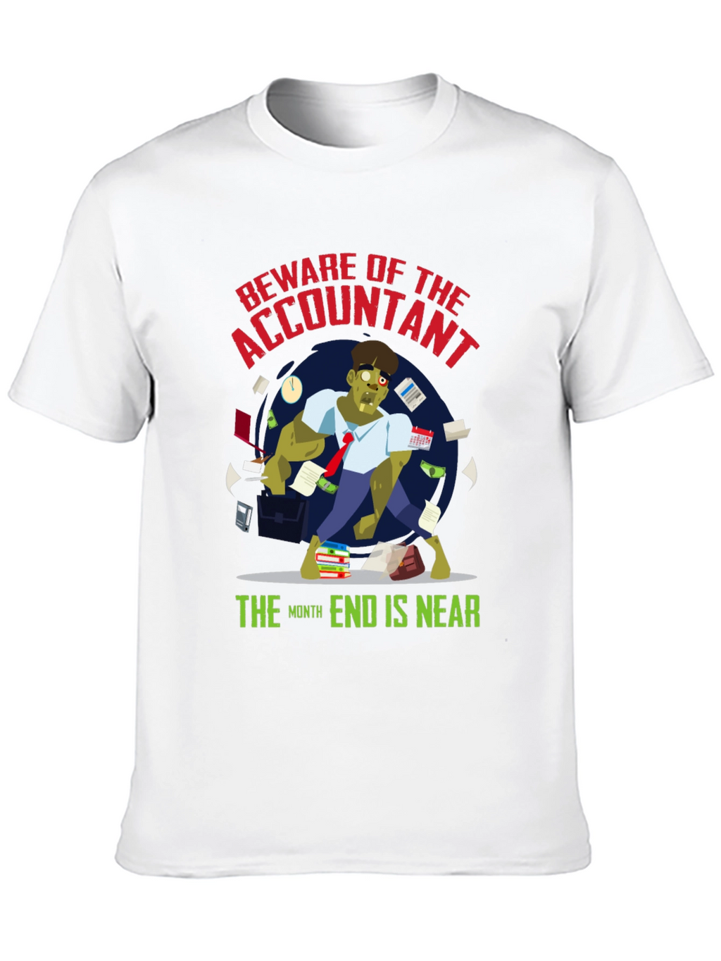 Accountant Zombie T-Shirt - Month End is Near