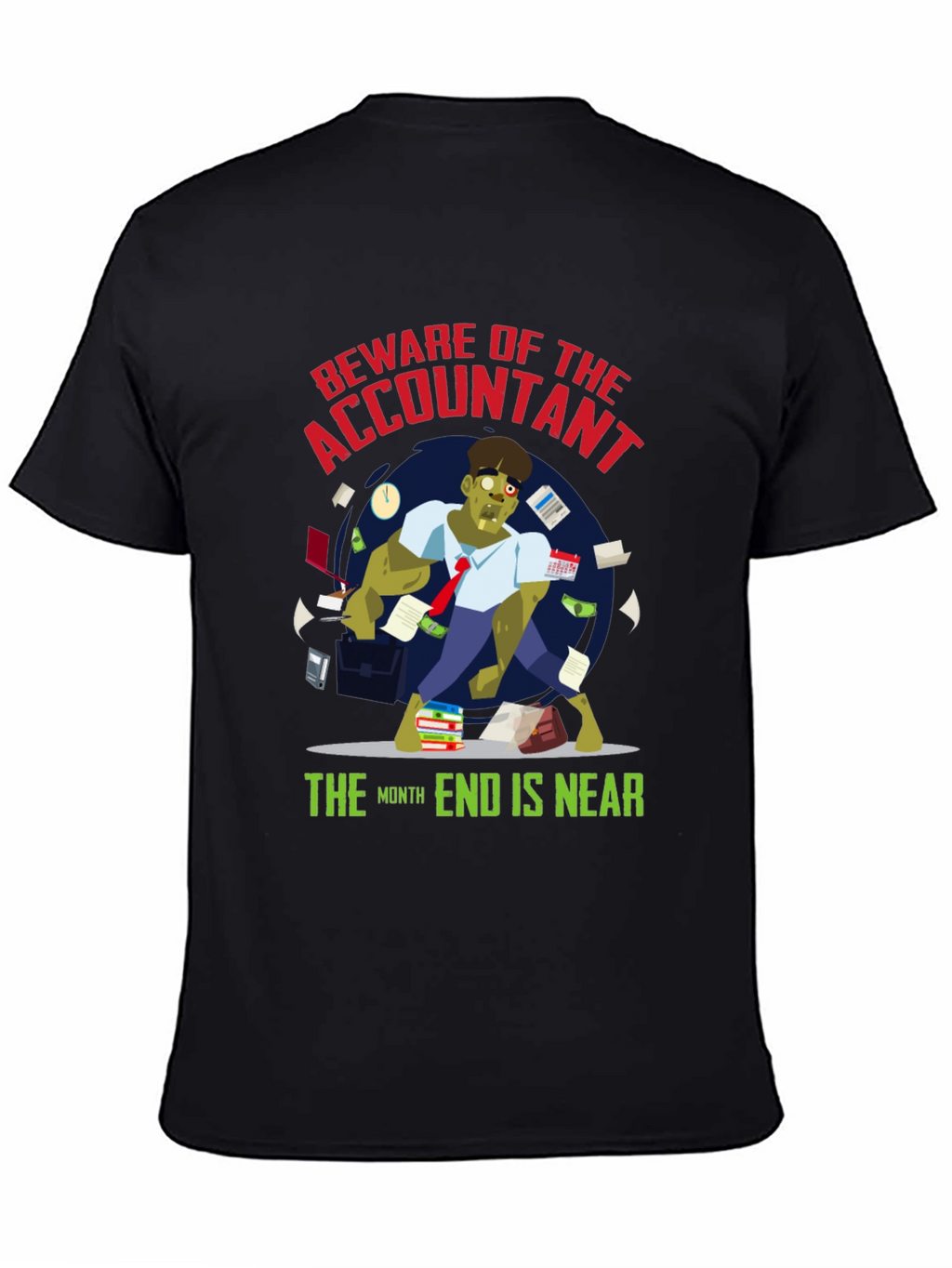 Accountant Zombie T-Shirt - Month End is Near