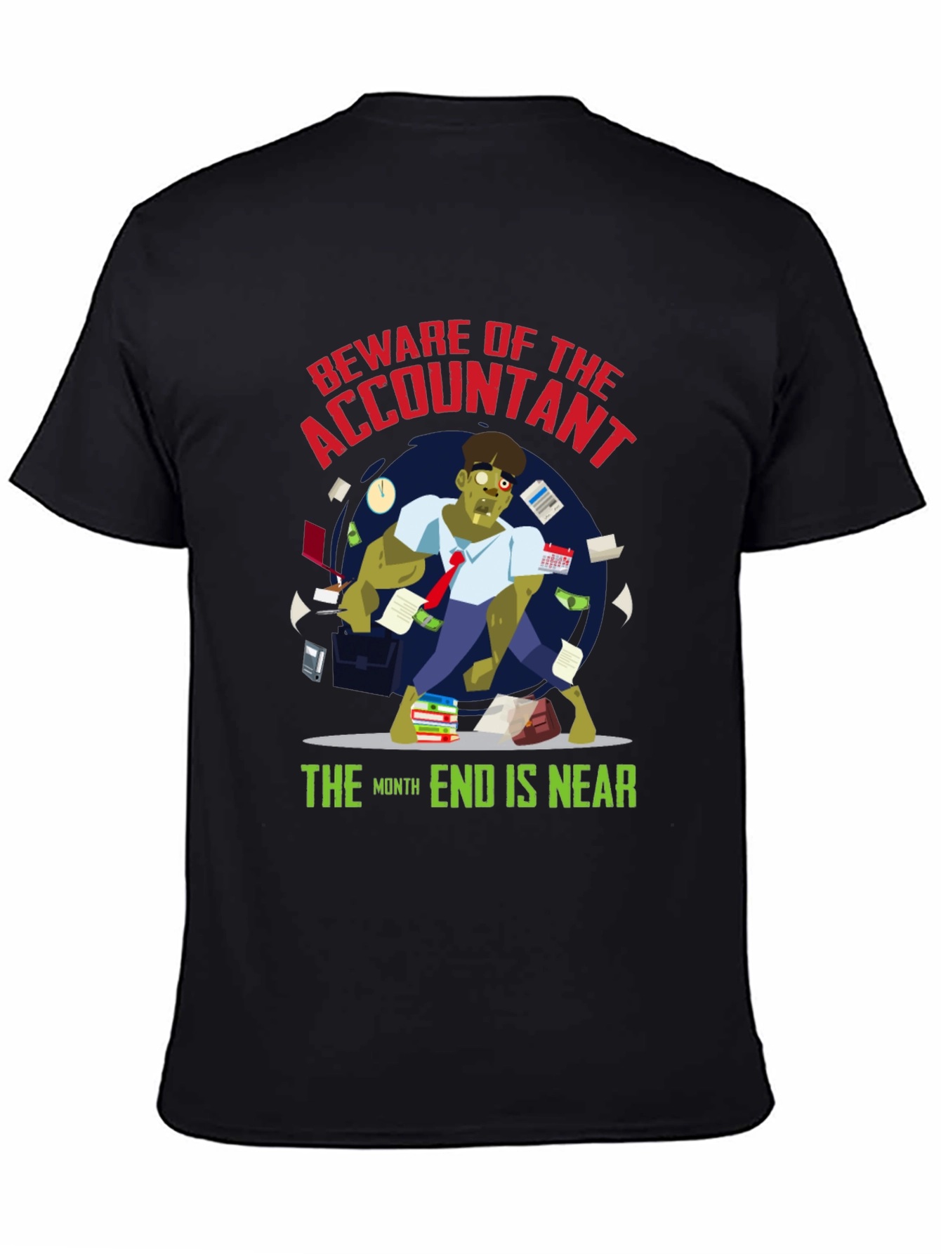 Accountant Zombie T-Shirt - Month End is Near