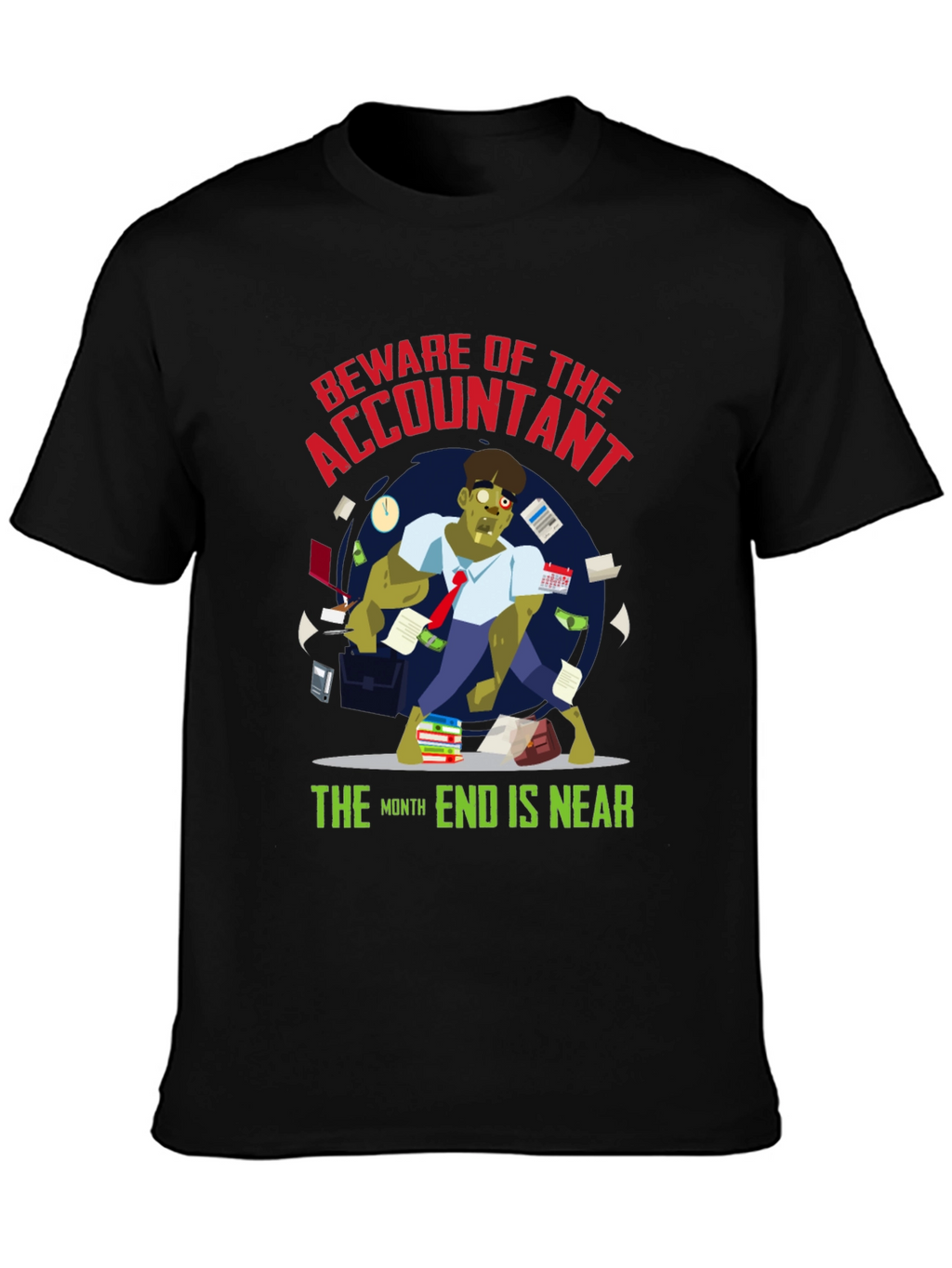 Accountant Zombie T-Shirt - Month End is Near