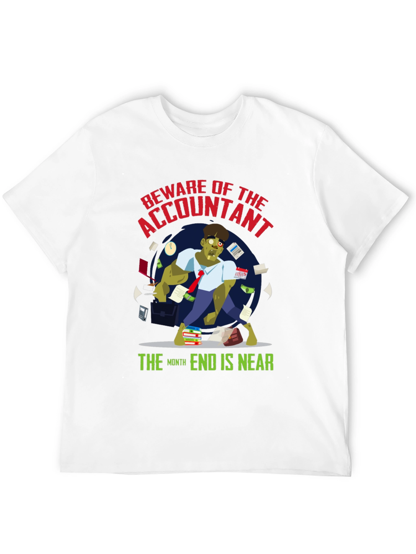 Accountant Zombie T-Shirt - Month End is Near