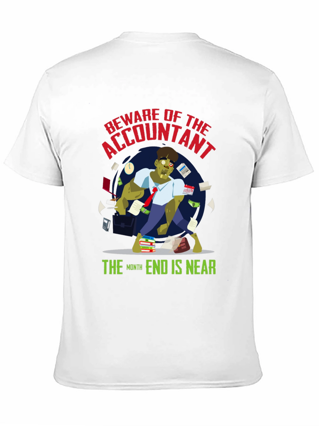 Accountant Zombie T-Shirt - Month End is Near