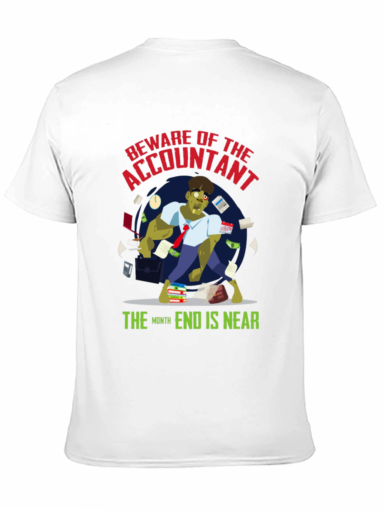 Accountant Zombie T-Shirt - Month End is Near