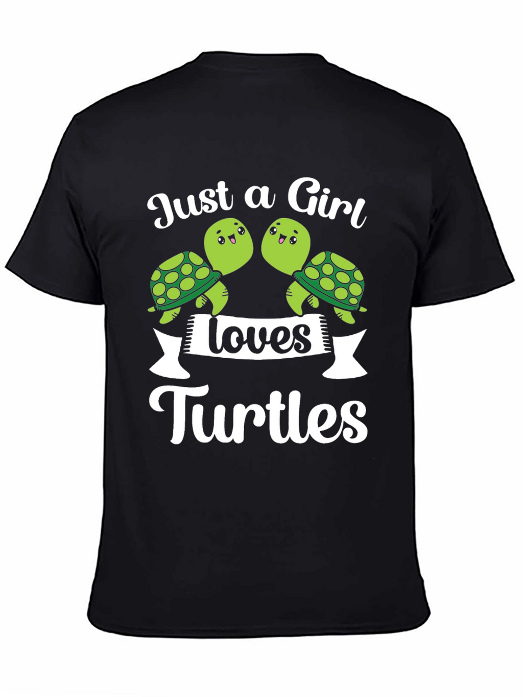 Just a Girl Loves Turtles T-Shirt