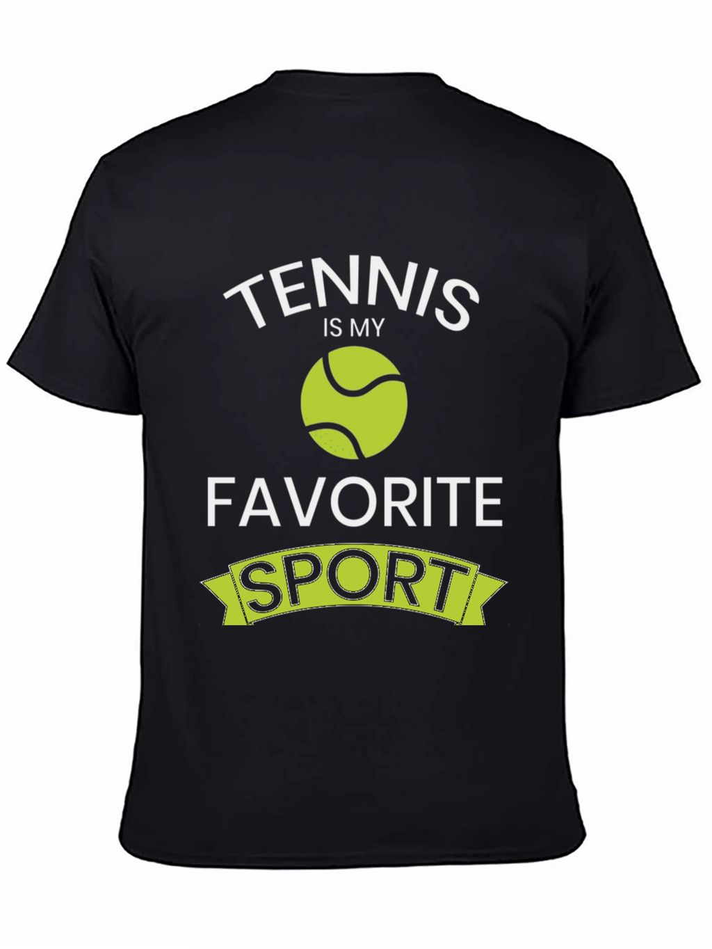 Tennis Is My Favorite Sport Black T-Shirt
