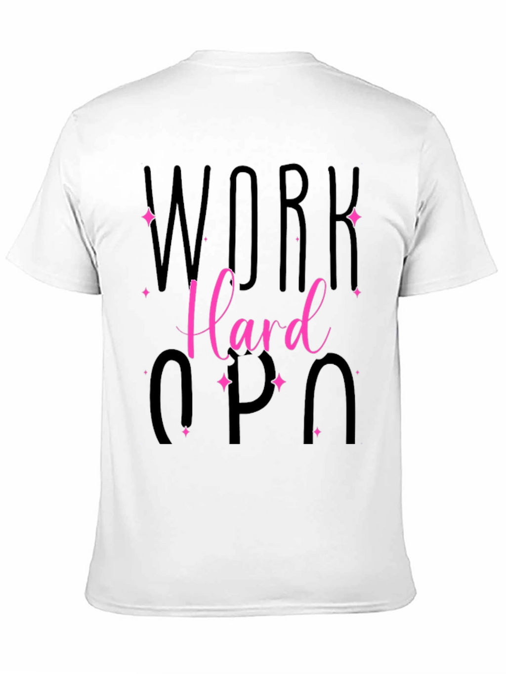 Work Hard T-Shirt