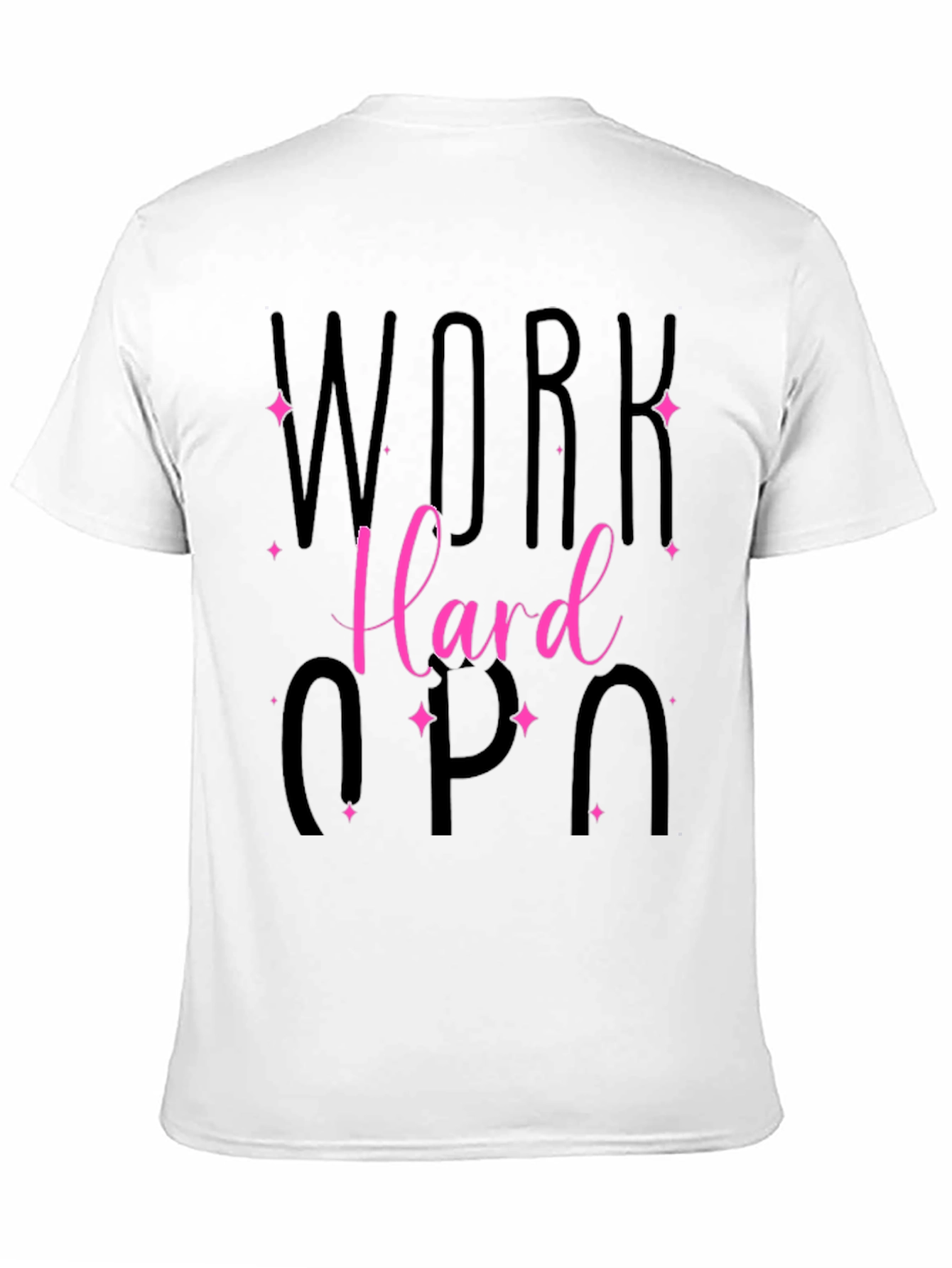 Work Hard T-Shirt