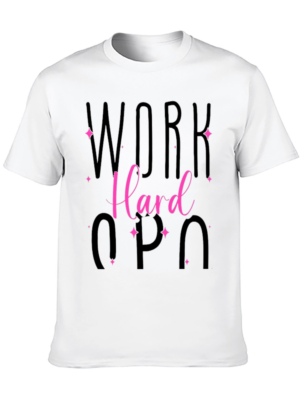 Work Hard T-Shirt