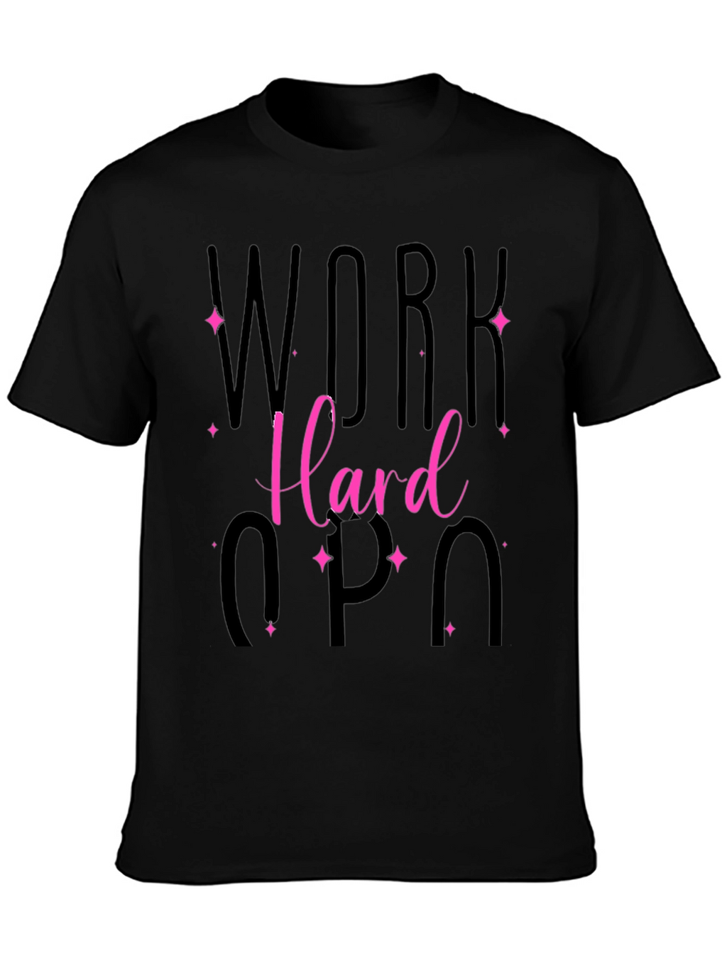 Work Hard T-Shirt