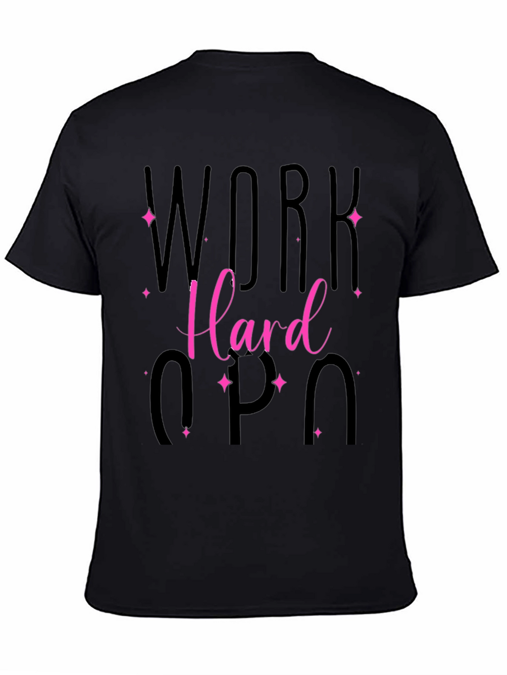 Work Hard T-Shirt