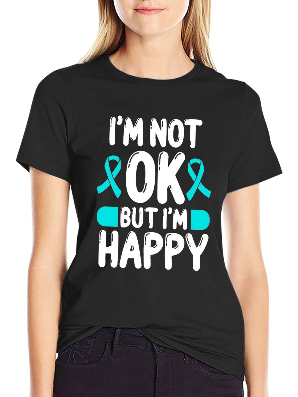 Im Not Okay But Im Happy T-Shirt