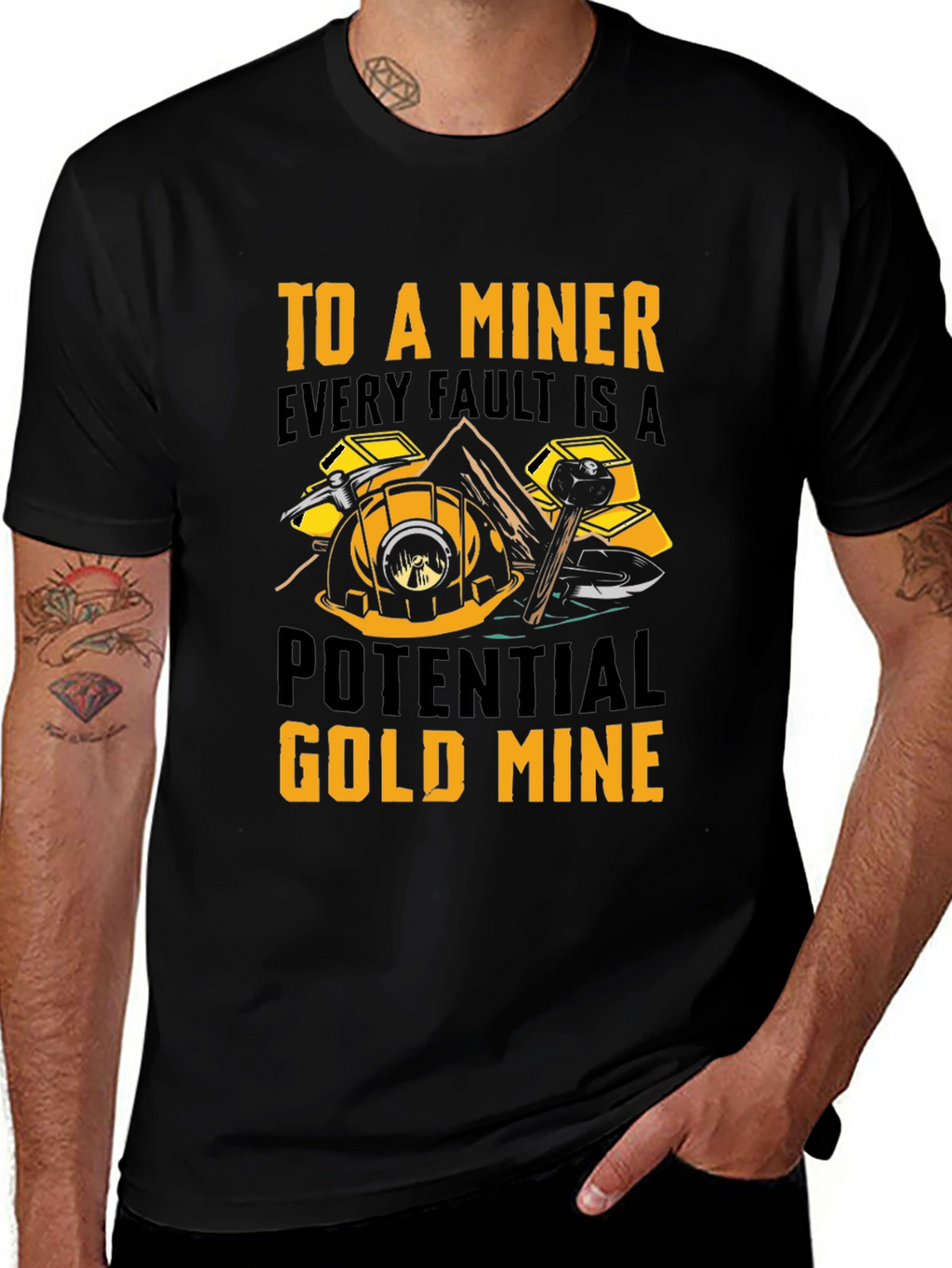 Miner T-Shirt - Every Fault A Potential Gold Mine