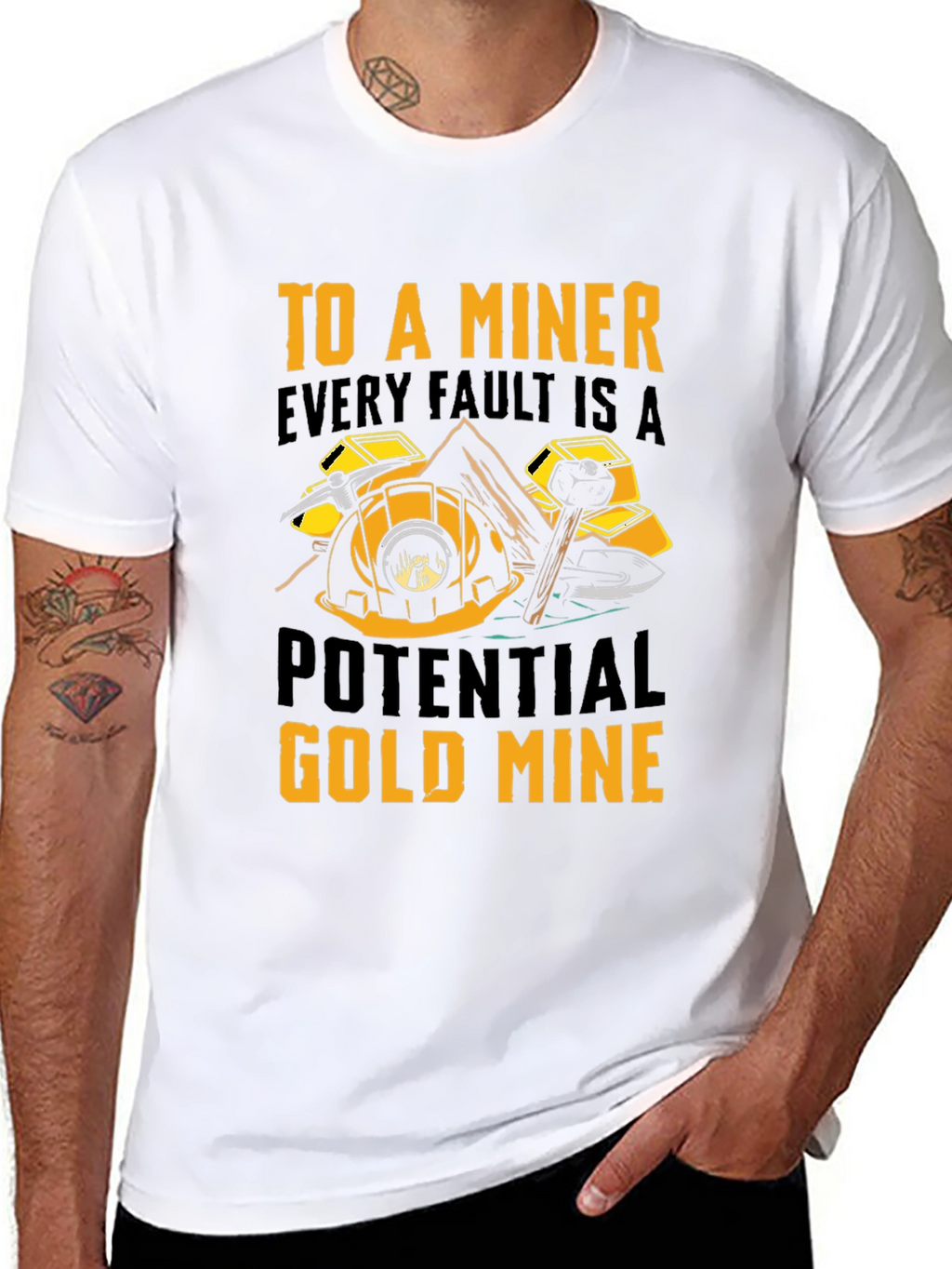 Miner T-Shirt - Every Fault A Potential Gold Mine