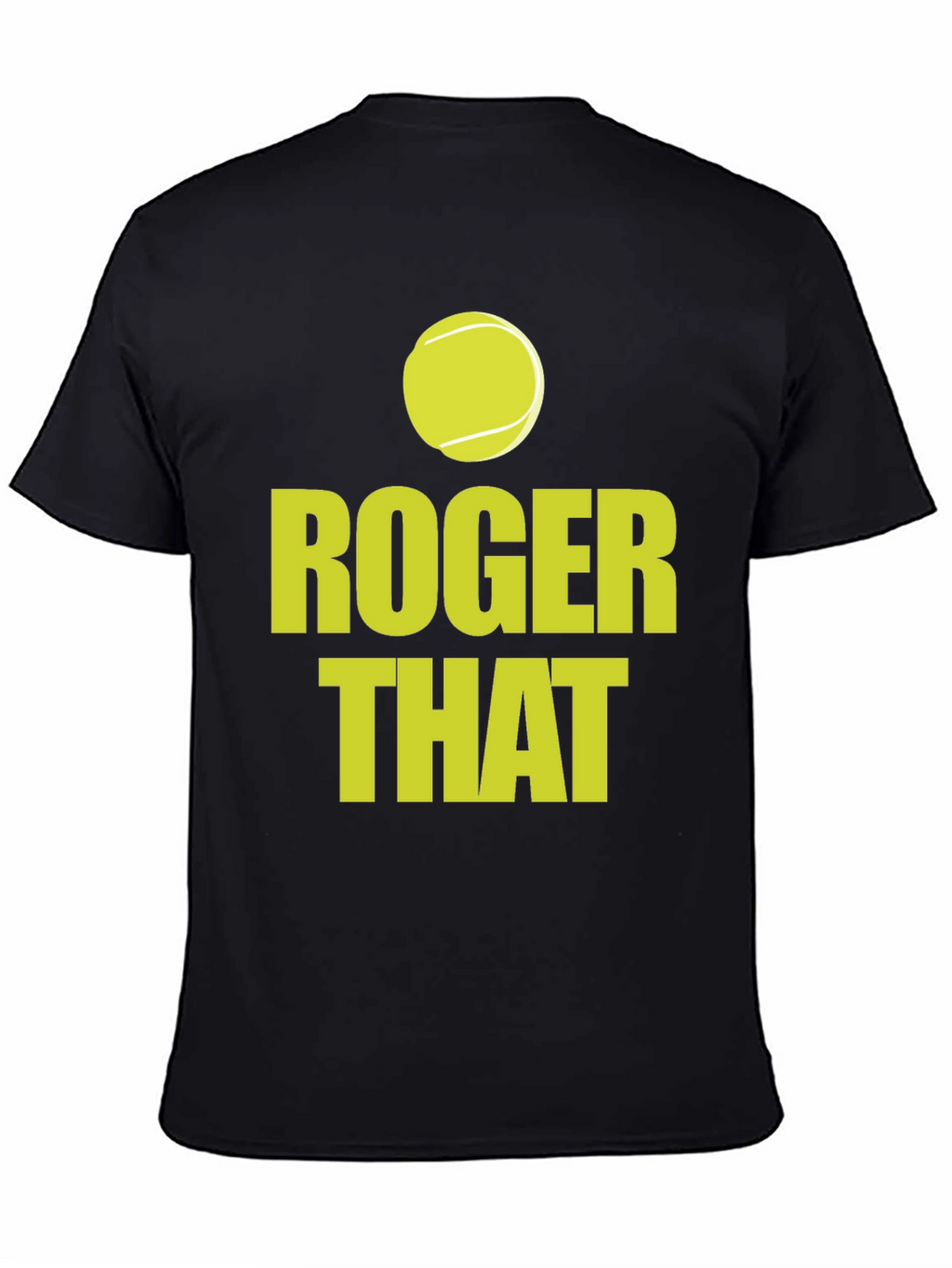 Roger That Tennis T-Shirt - Ace Your Style!