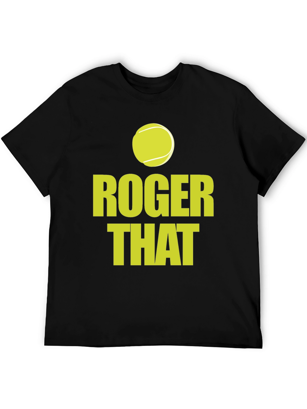 Roger That Tennis T-Shirt - Ace Your Style!