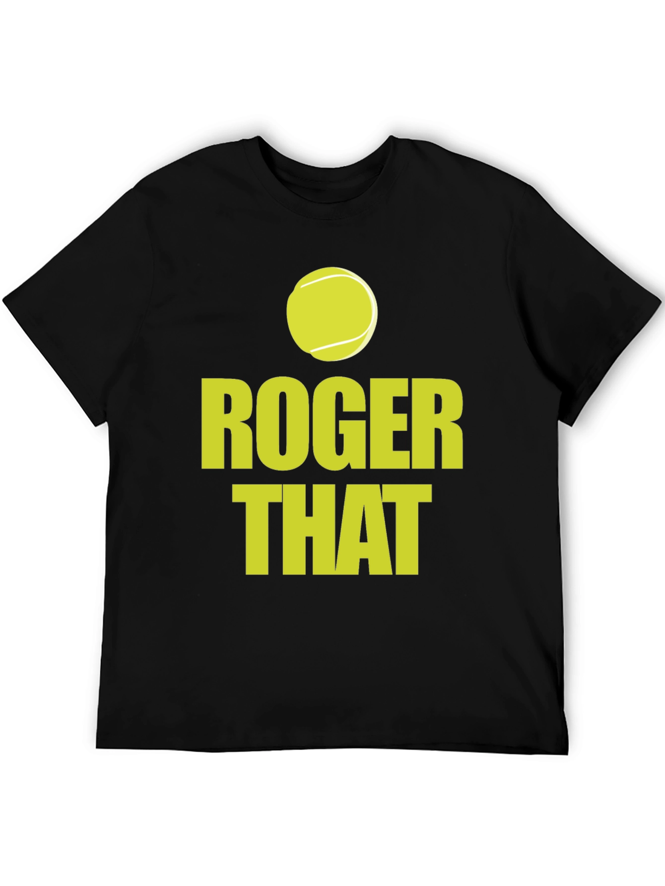 Roger That Tennis T-Shirt - Ace Your Style!