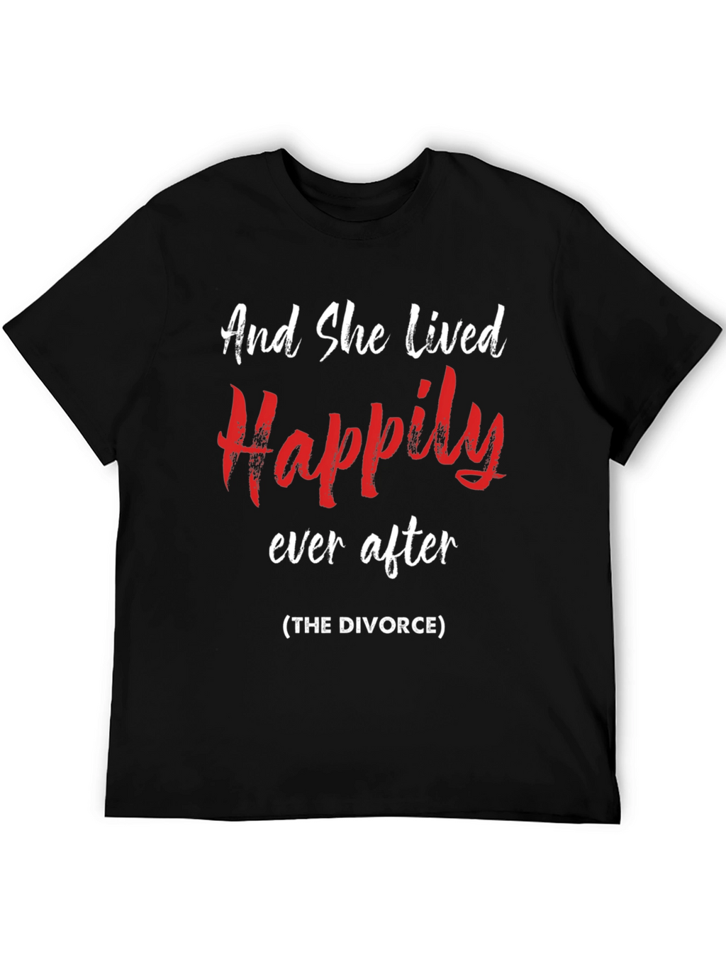 Happily Ever After Divorce T-Shirt
