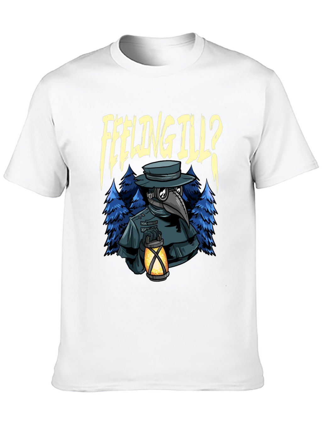 Feeling Ill? Plague Doctor Graphic Tee
