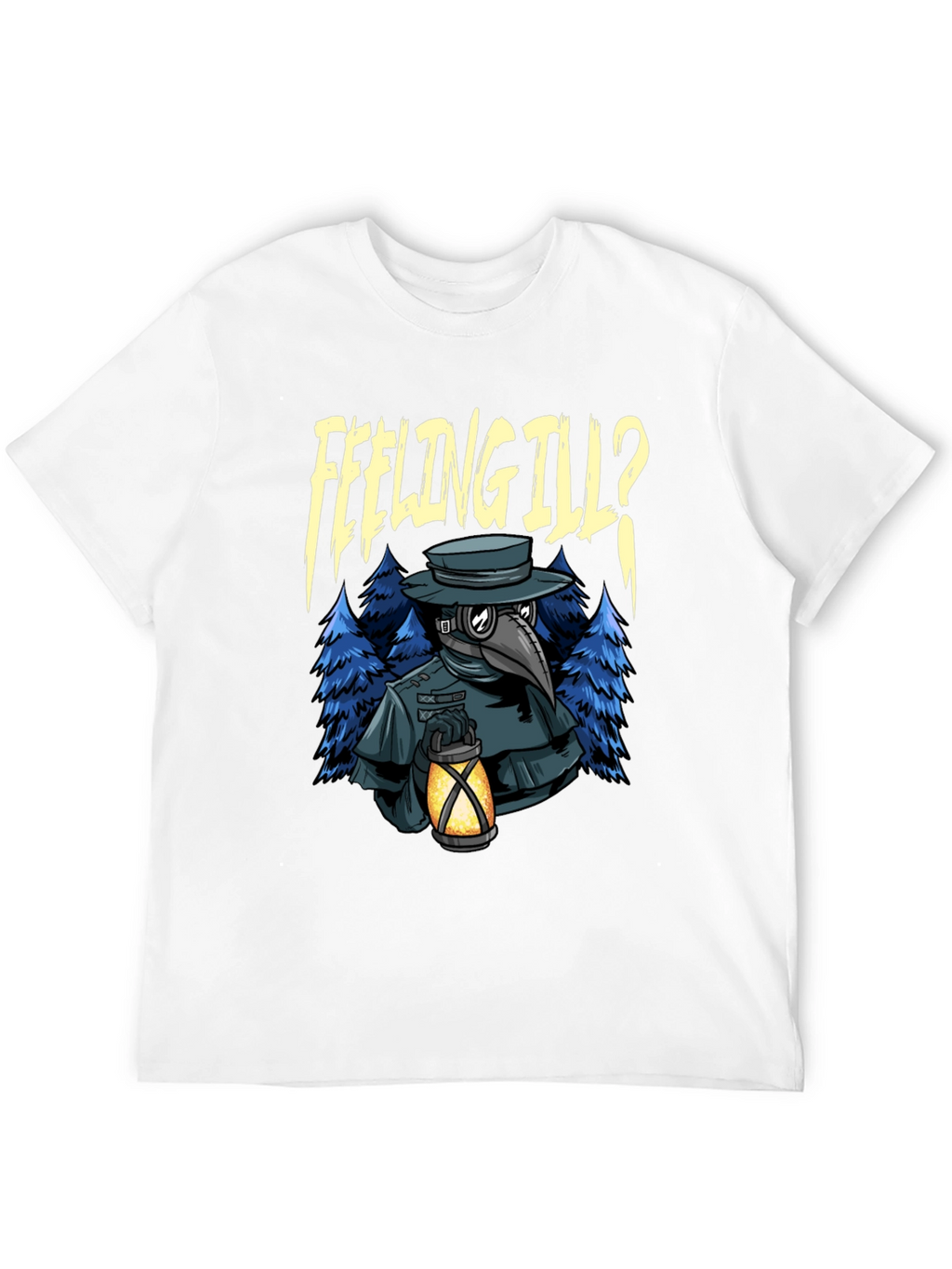 Feeling Ill? Plague Doctor Graphic Tee
