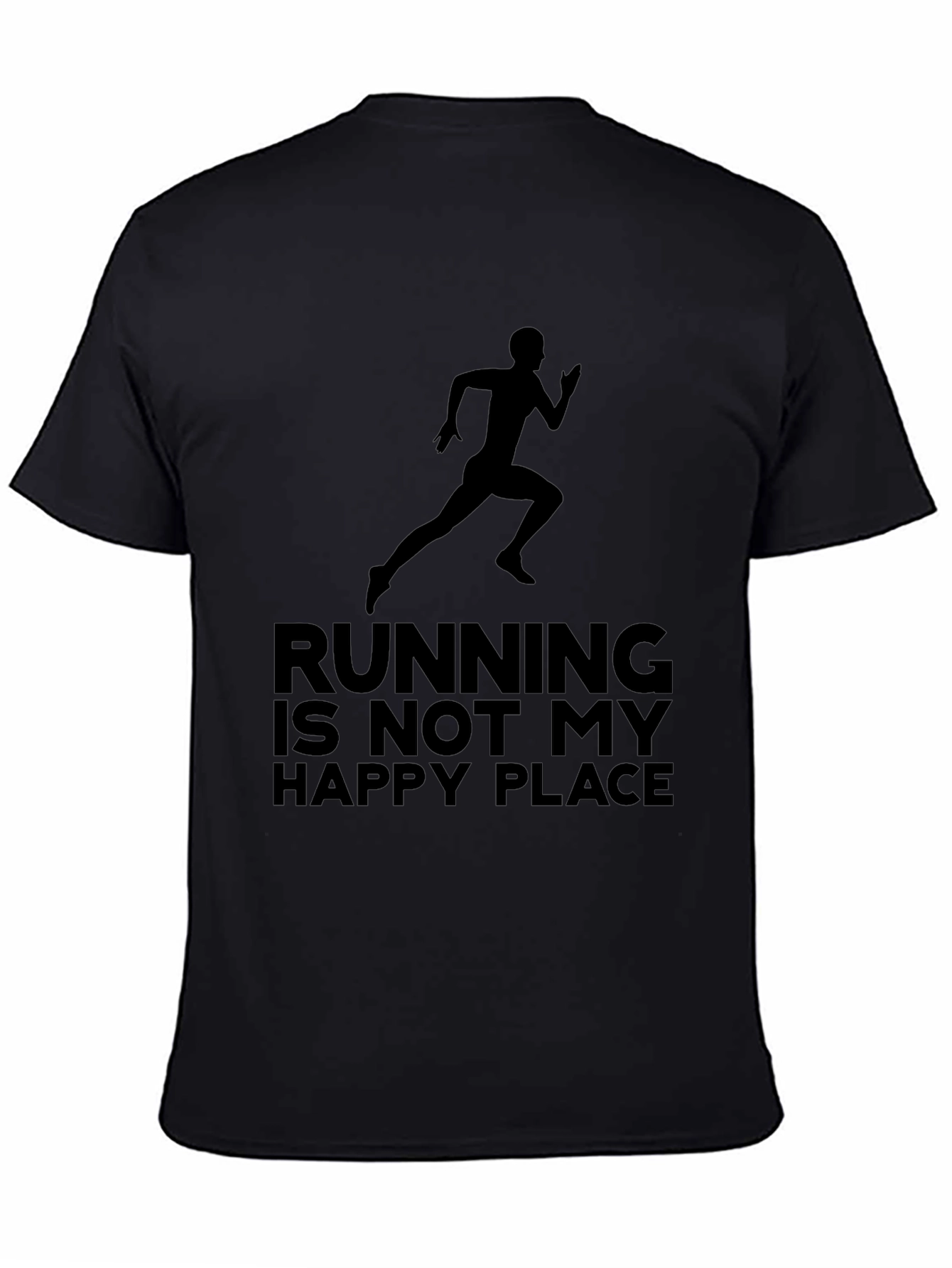 Running Is Not My Happy Place T-Shirt
