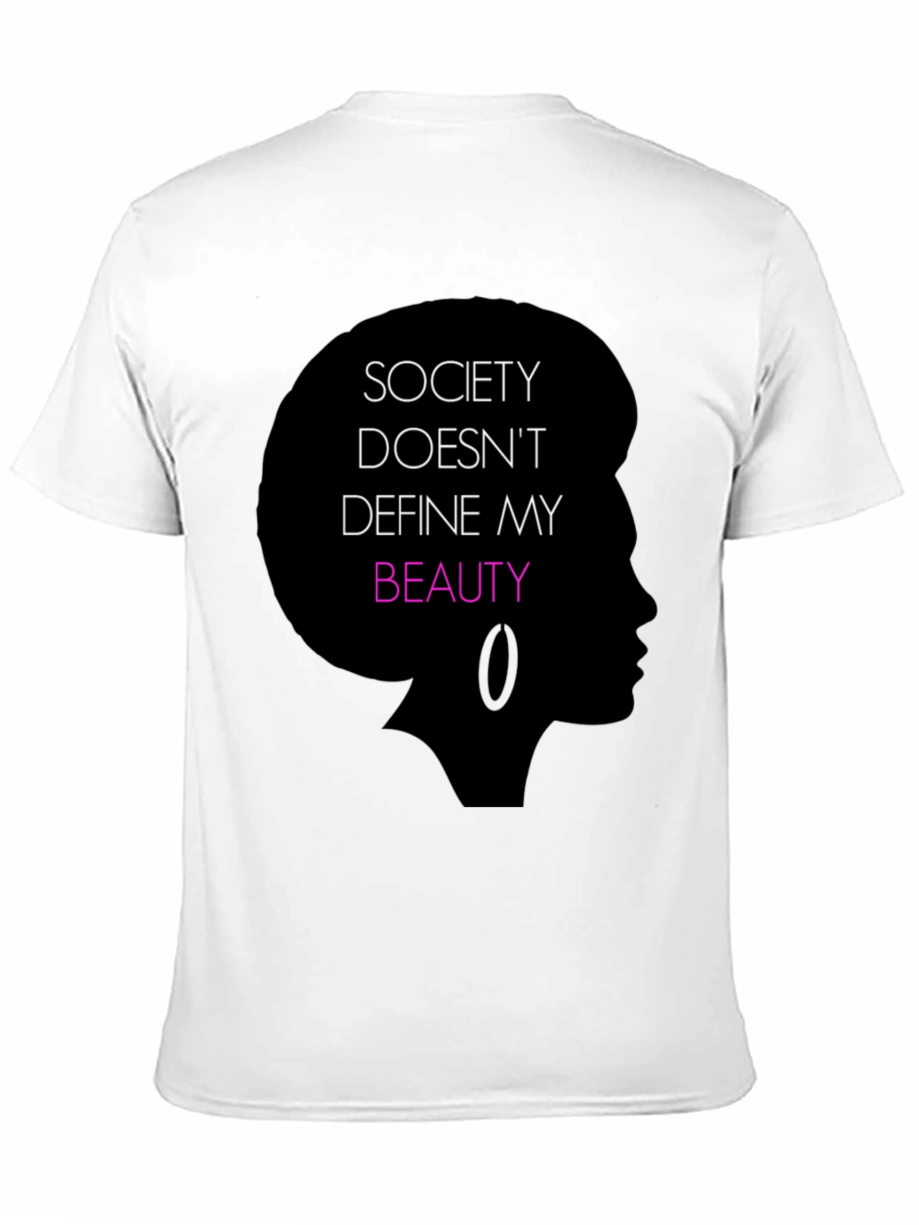 Empowering Black T-Shirt: Society Doesnt Define My Beauty