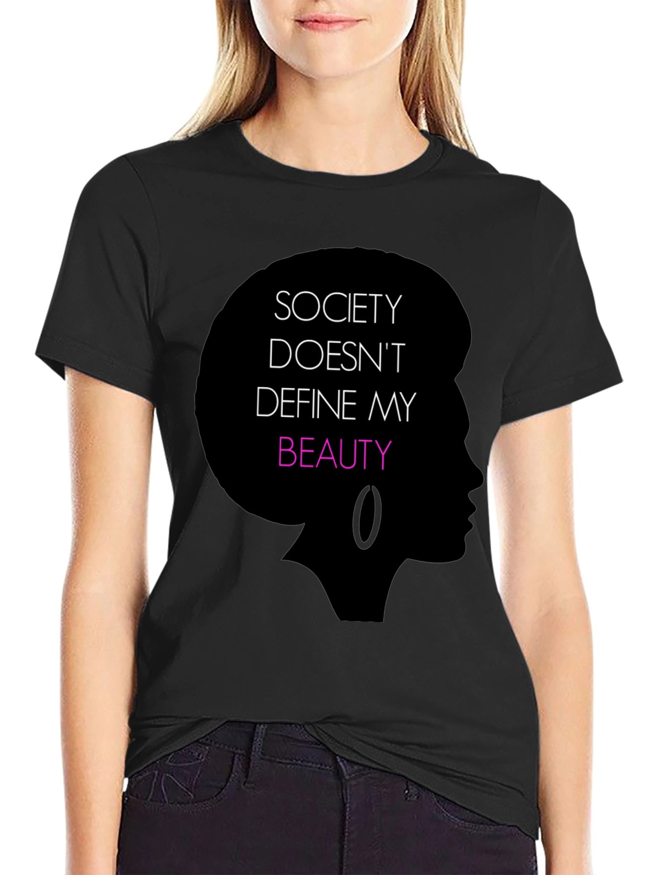 Empowering Black T-Shirt: Society Doesnt Define My Beauty