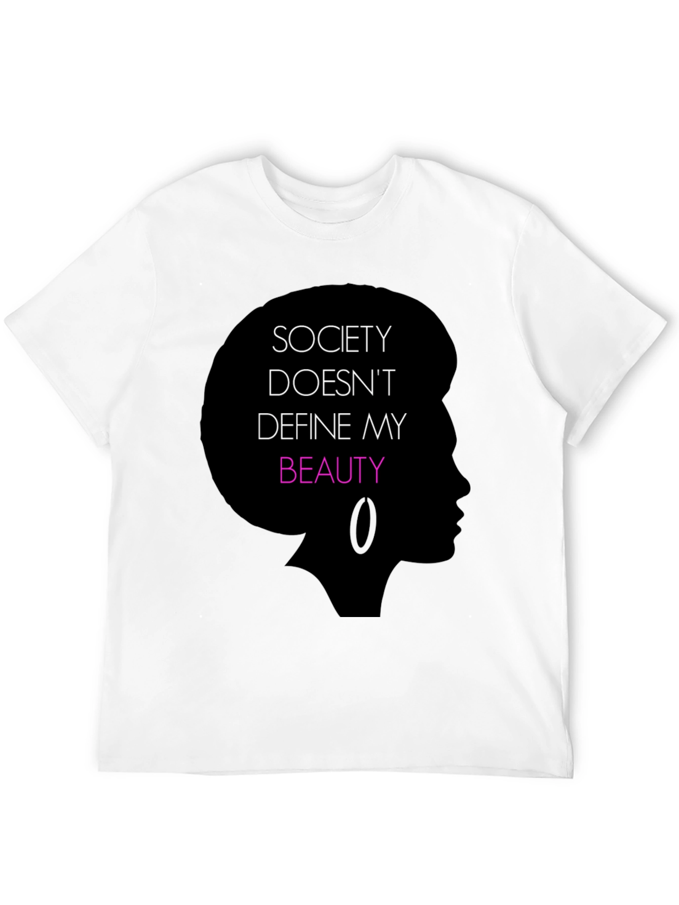 Empowering Black T-Shirt: Society Doesnt Define My Beauty