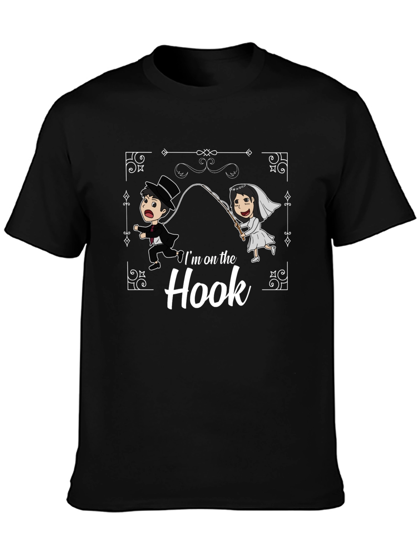 Im On The Hook T-Shirt Funny Wedding Tee Bride Groom