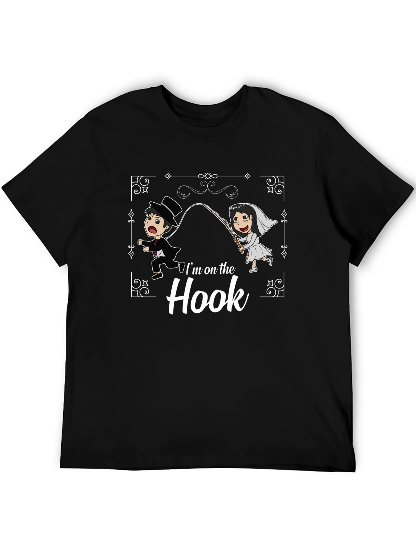 Im On The Hook T-Shirt Funny Wedding Tee Bride Groom