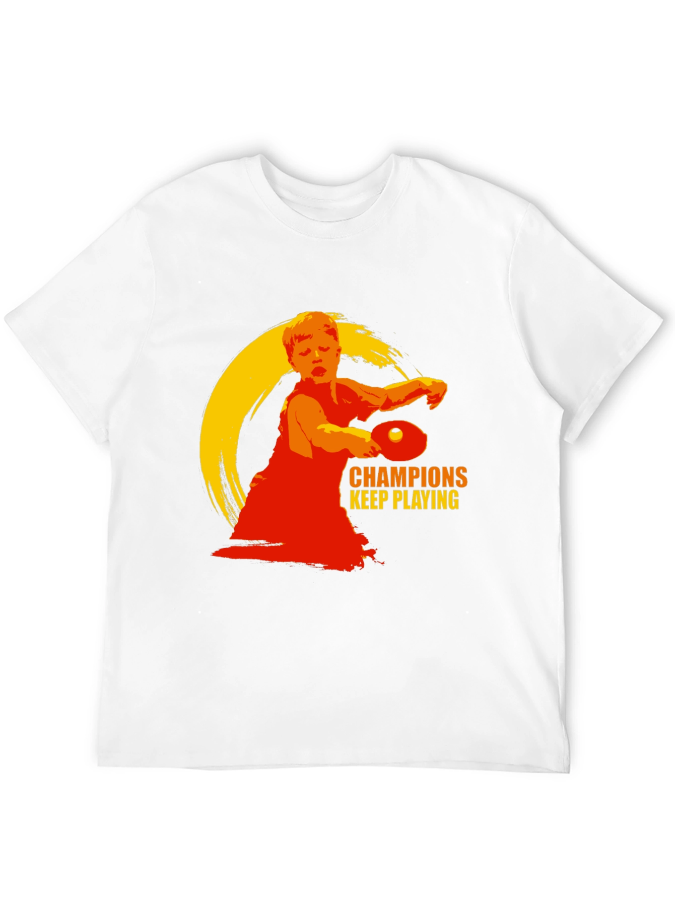 Champions Keep Playing T-Shirt - Table Tennis Design