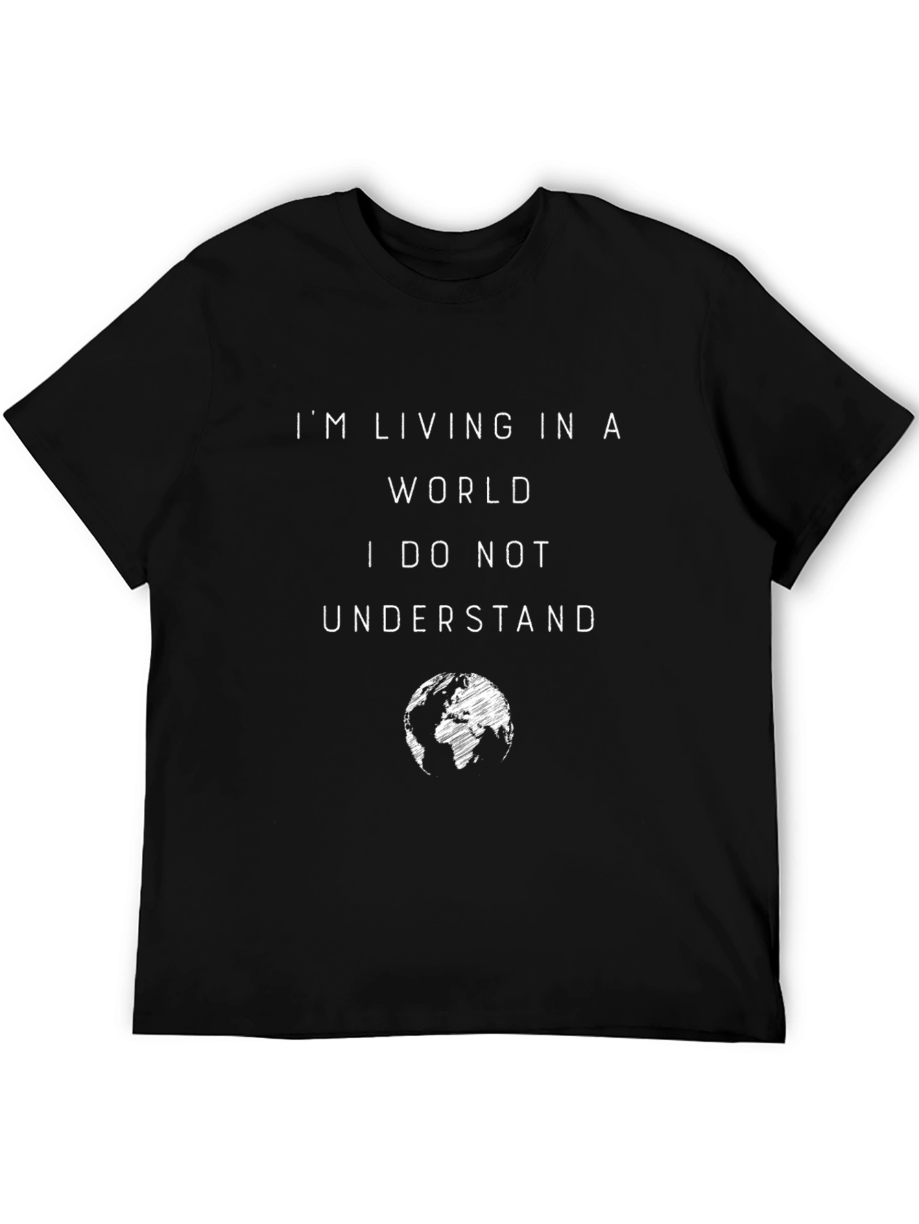 I Dont Understand World Graphic Tee