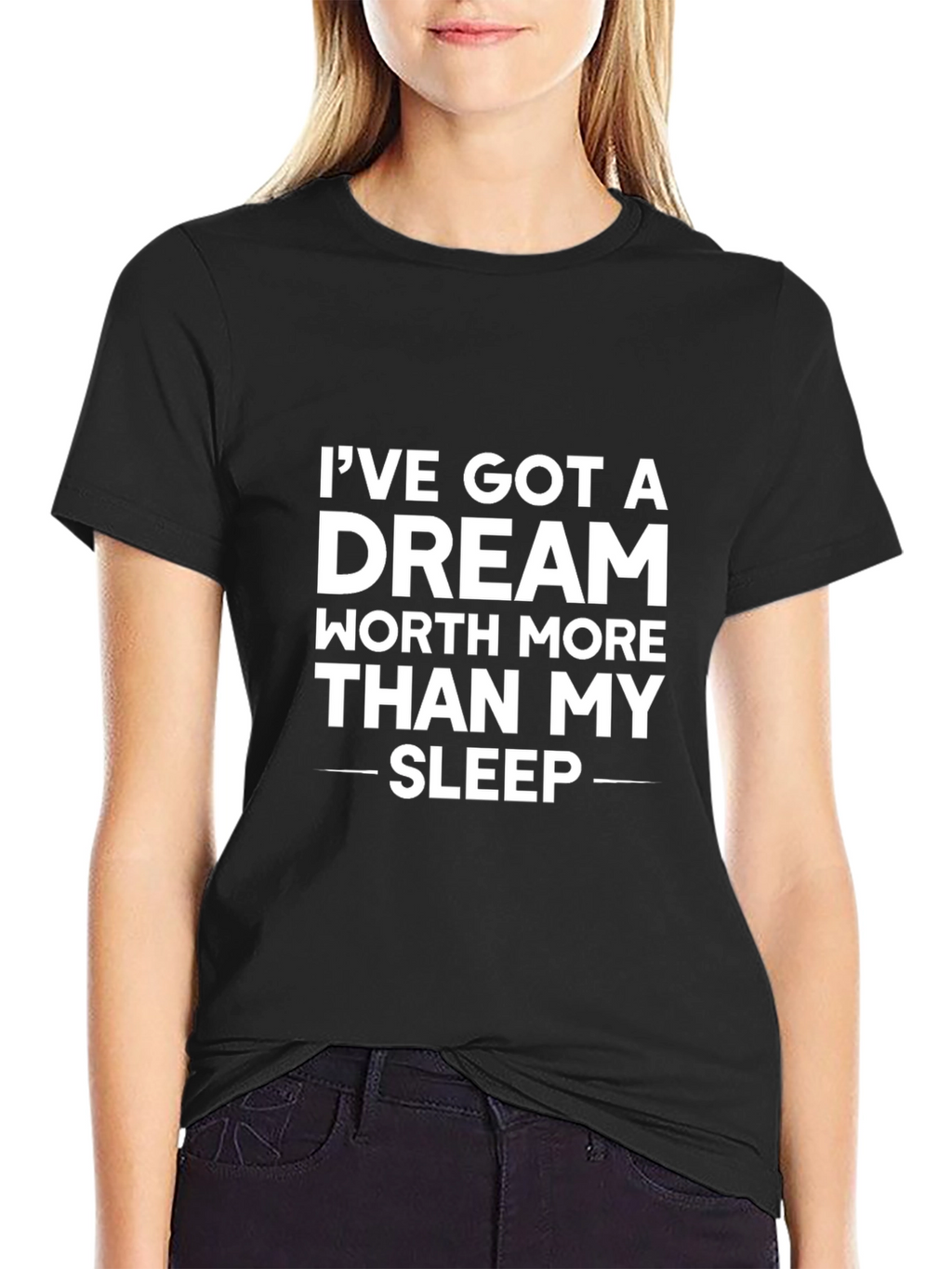 Dream Worth More Than Sleep Black T-Shirt