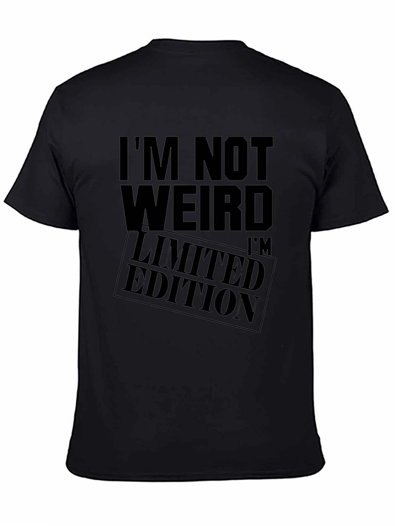 Im Not Weird Limited Edition Black Graphic Tee