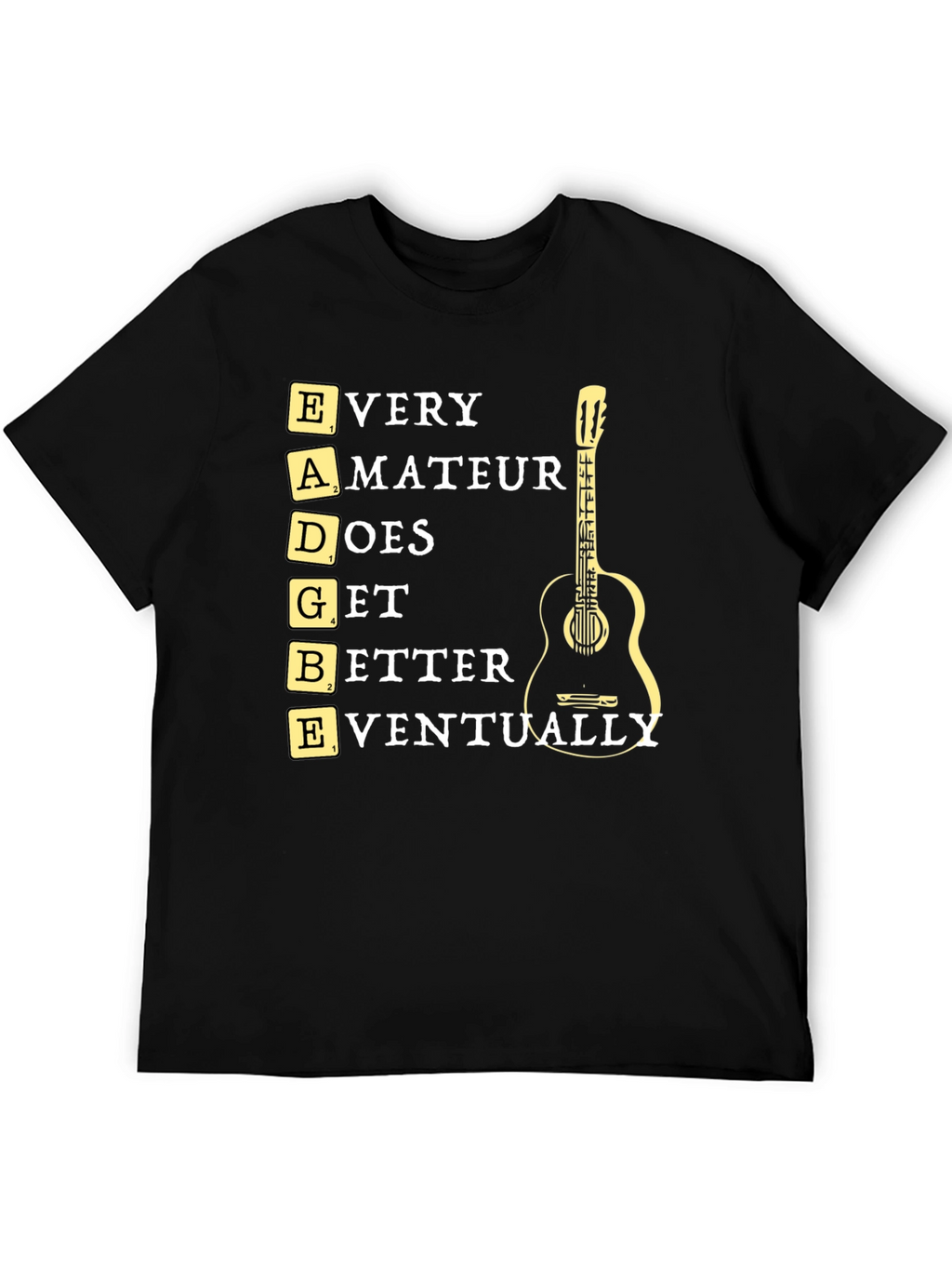 Every Amateur Guitarist T-Shirt - Funny Music Tee