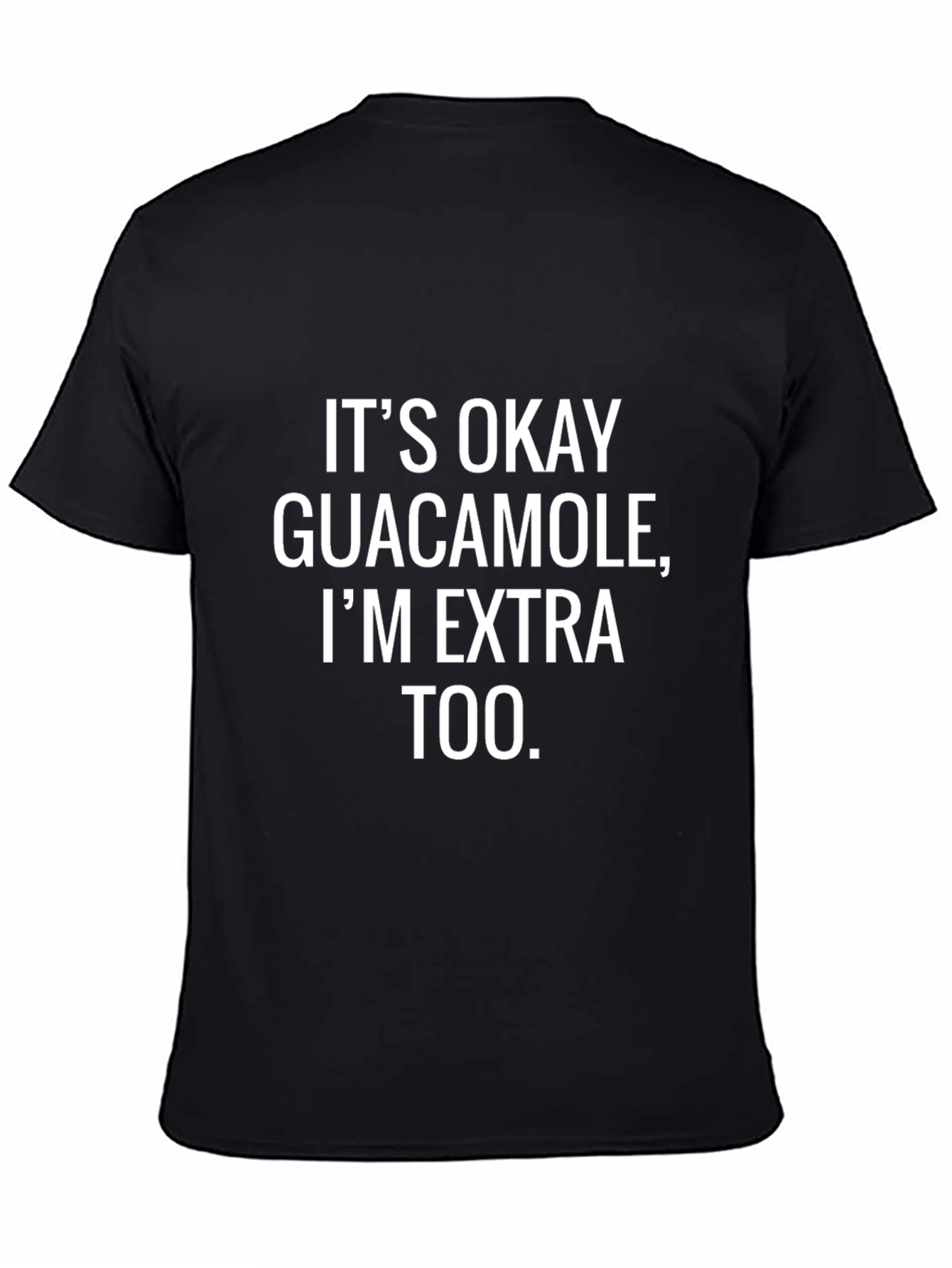 Funny Im Extra Too Graphic Tee - Black