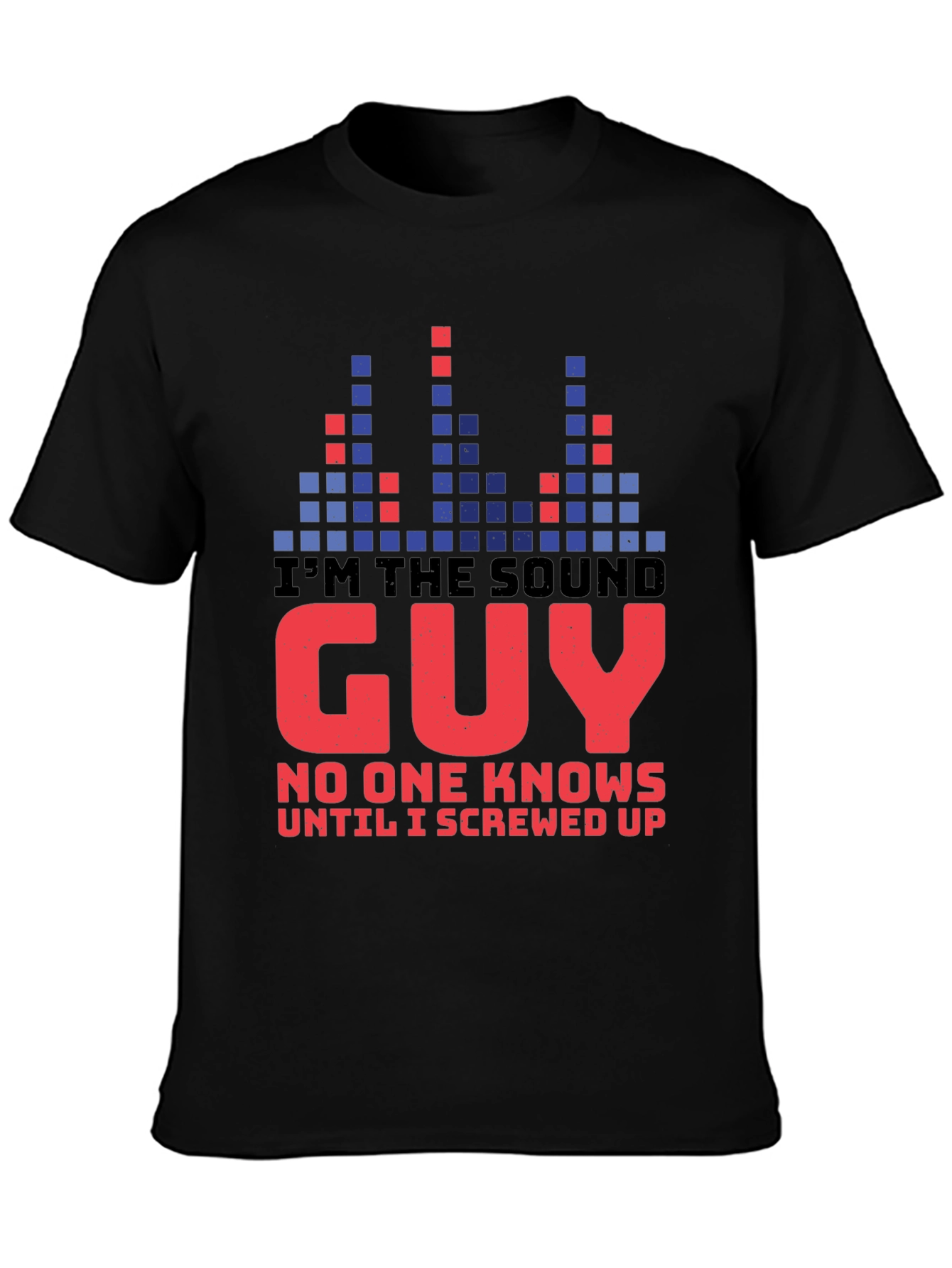 Im The Sound Guy Graphic T-Shirt