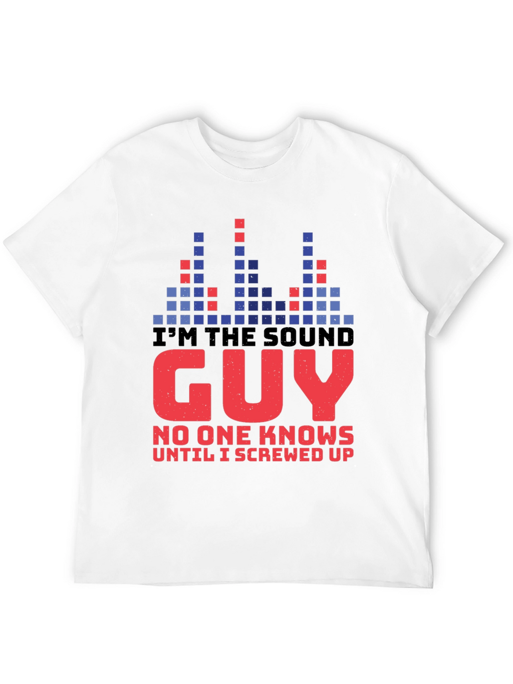 Im The Sound Guy Graphic T-Shirt