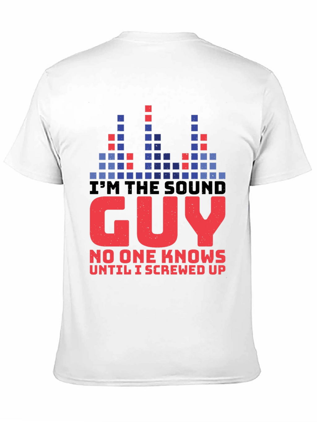 Im The Sound Guy Graphic T-Shirt