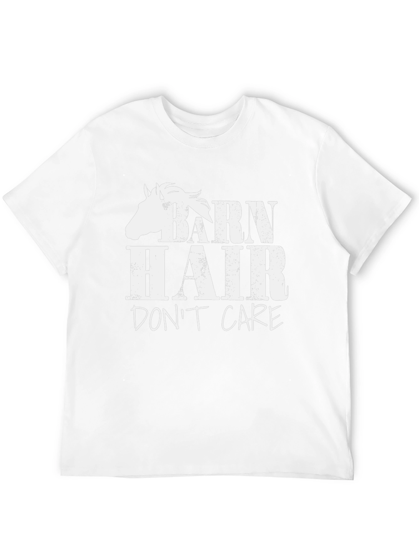 Barn Hair Dont Care - Horse Lover T-Shirt