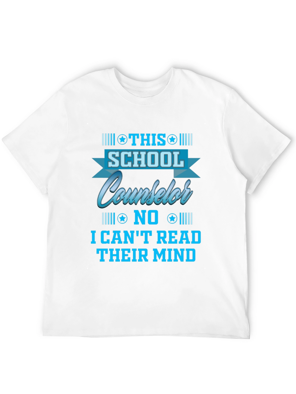 School Counselor T-Shirt - Read Minds?